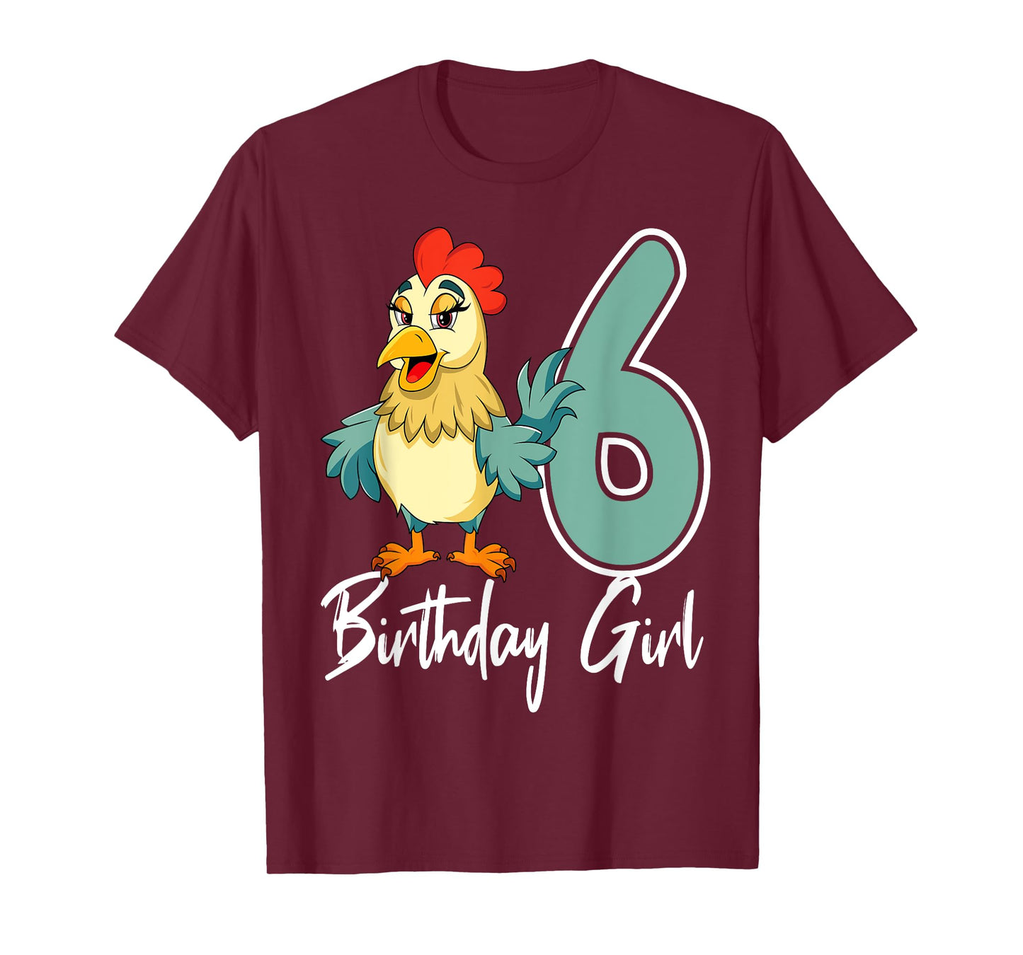 Chicken 6th Birthday Girl Barn Farm Party Chick Barnyard T-Shirt
