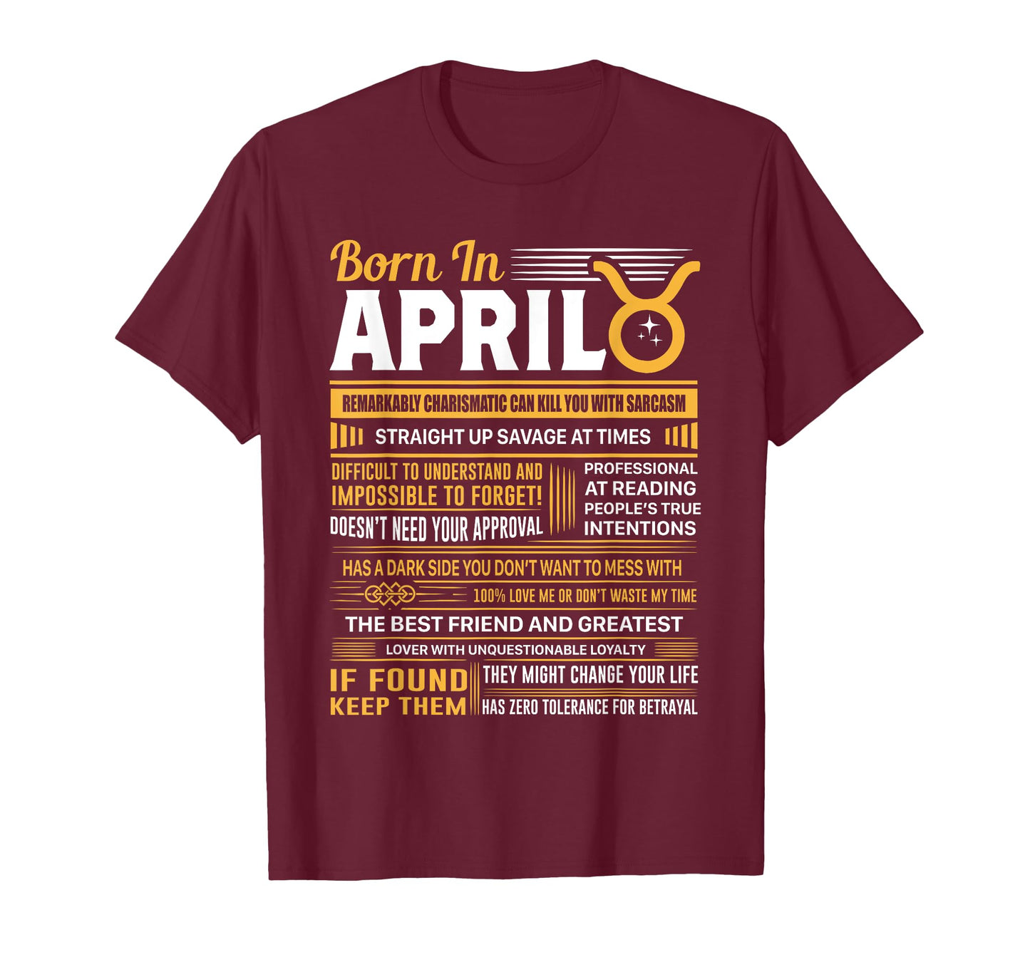 Born In April Taurus Funny Birthday Gift T-Shirt