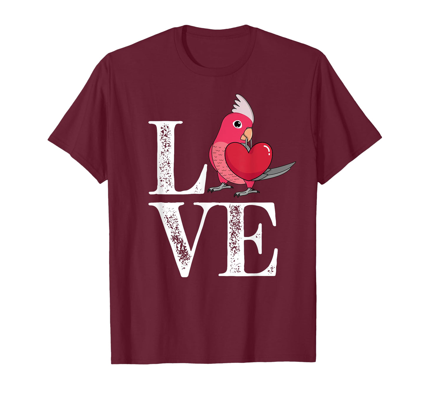Love Parrot I Rose-breasted Galah Cockatoo T-Shirt