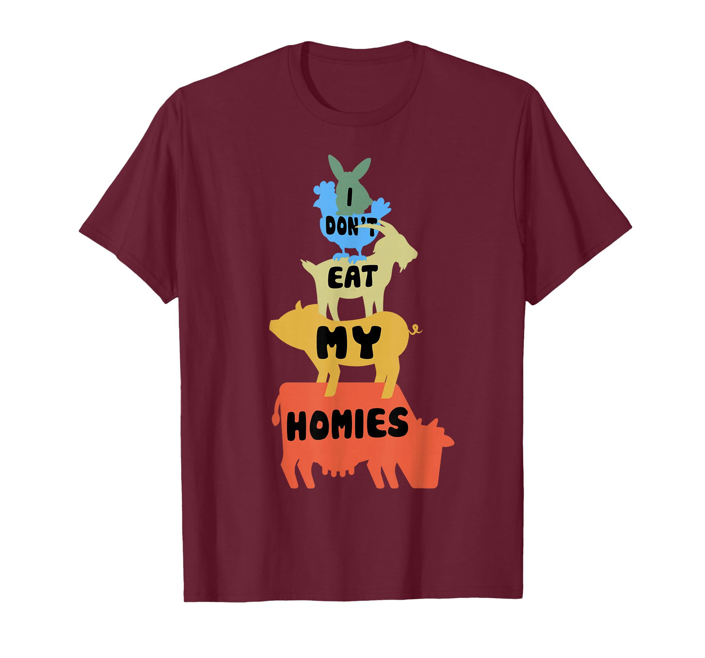 Funny Vegan - Vegetarian - I Don't Eat My Homies - Animal T-Shirt