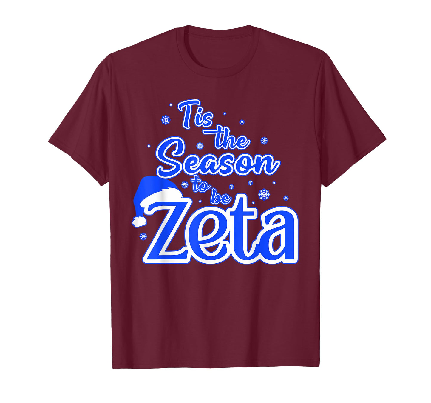 Tis The Season To Be ZetA-Christmas Santa Hat Xmas Women Men T-Shirt