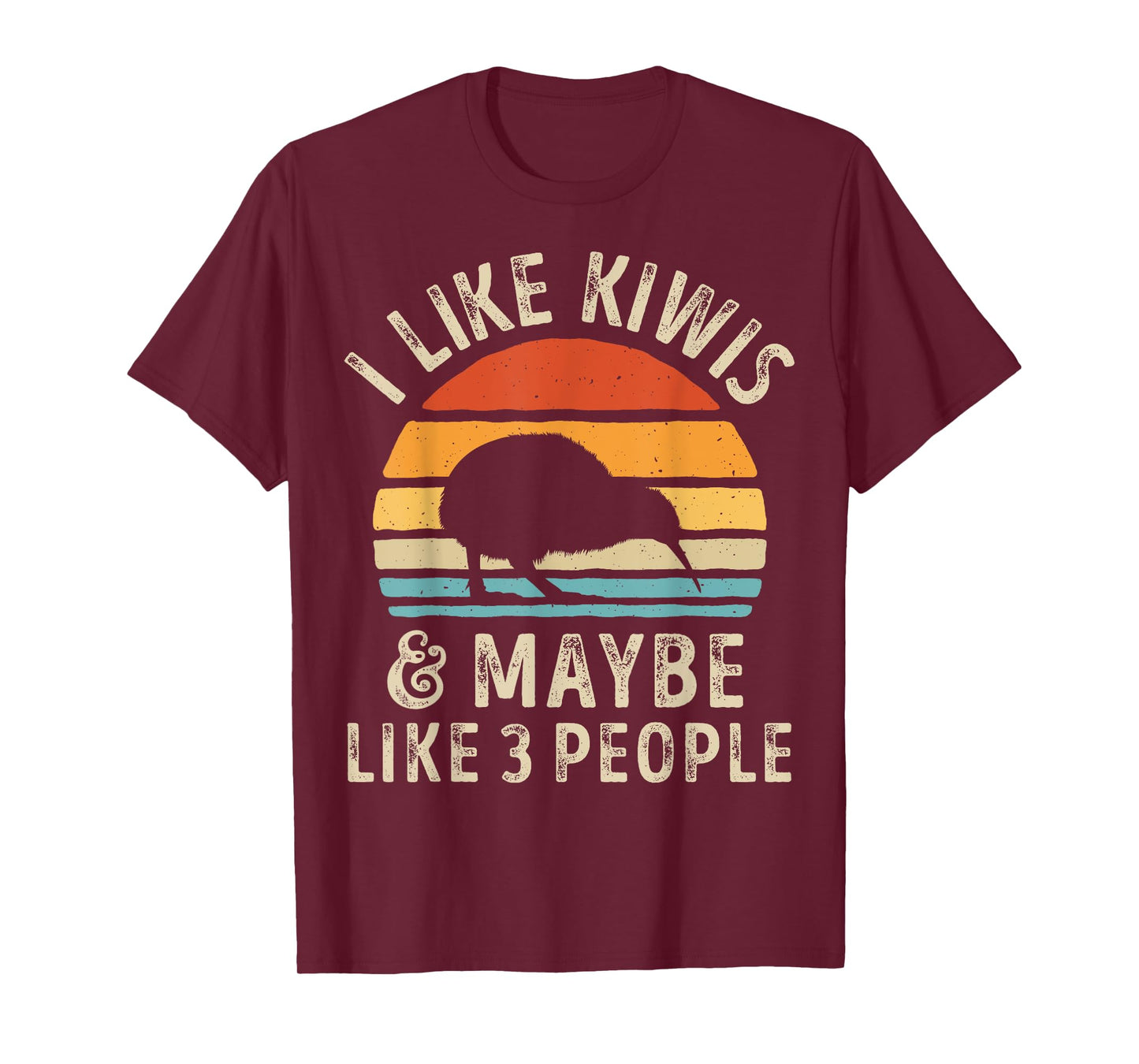 I Like Kiwis and Maybe 3 People Funny Kiwi Retro Vintage T-Shirt