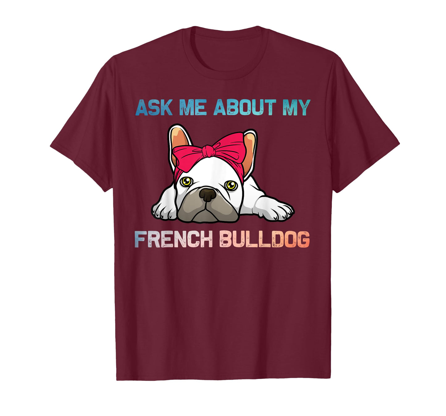 Funny French Bulldog Art for Men Women Puppy Frenchie Lover T-Shirt