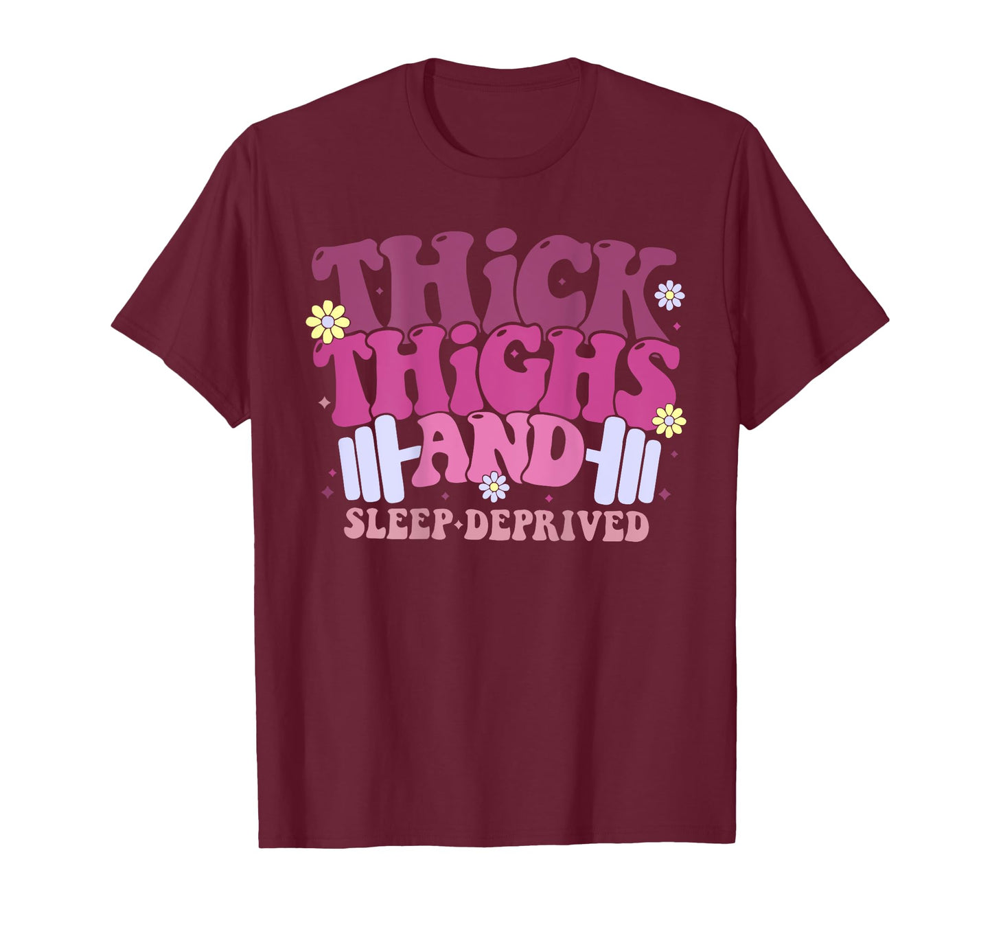Thick Things And Sleep Deprived Funny Retro Groovy Workout T-Shirt