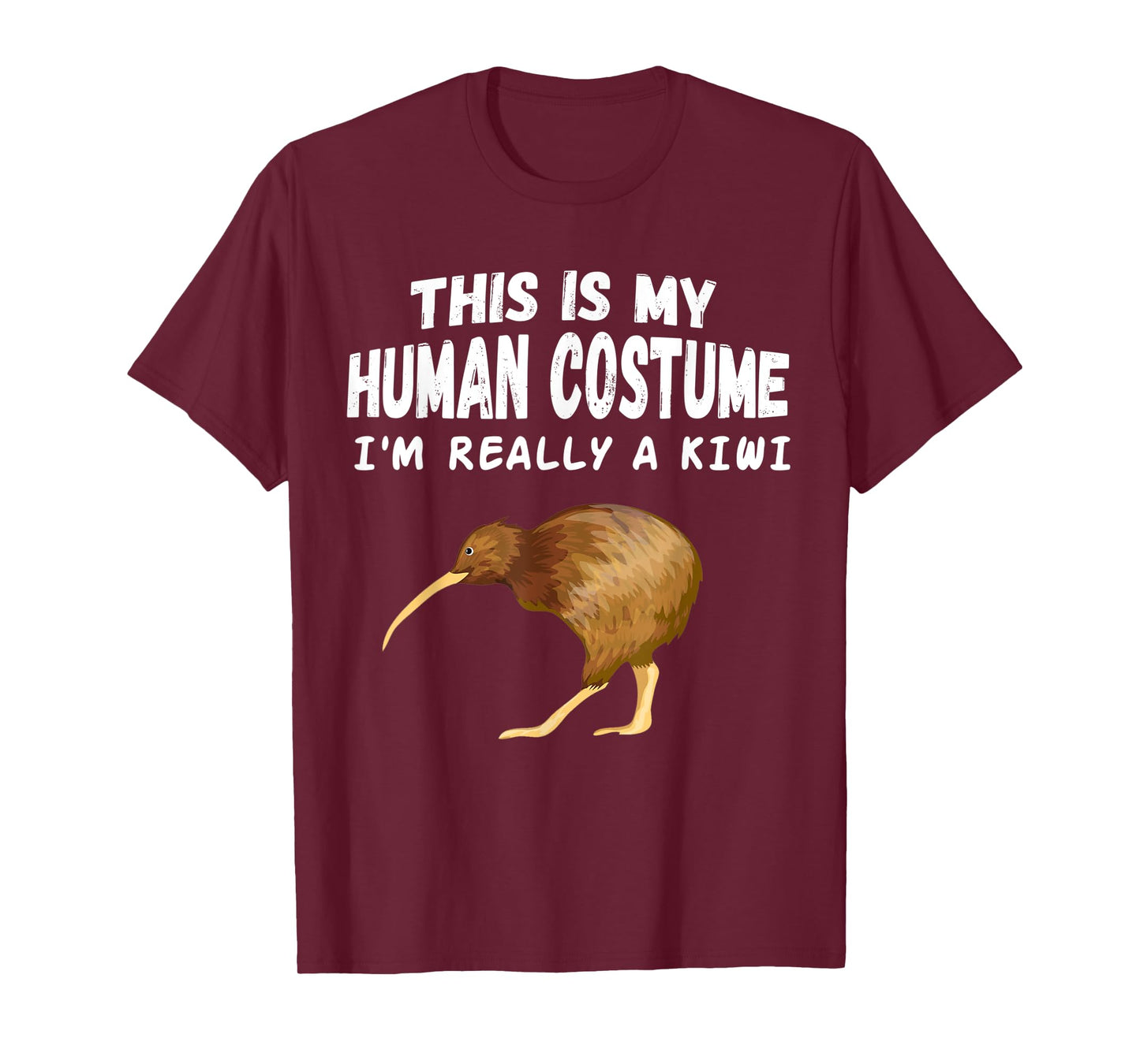 This Is my Human Costume I'm Really A Kiwi Bird tee T-Shirt