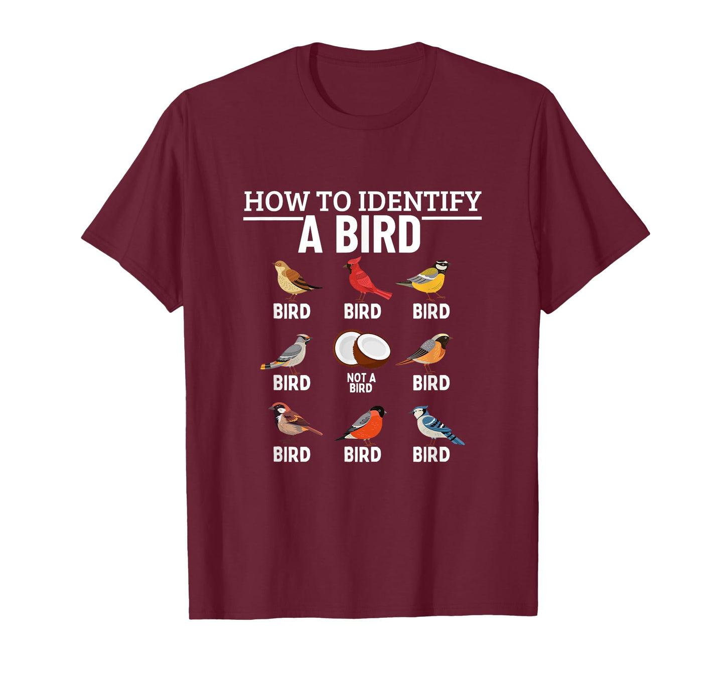 How To Identify A Bird Funny Bird Watching T-Shirt