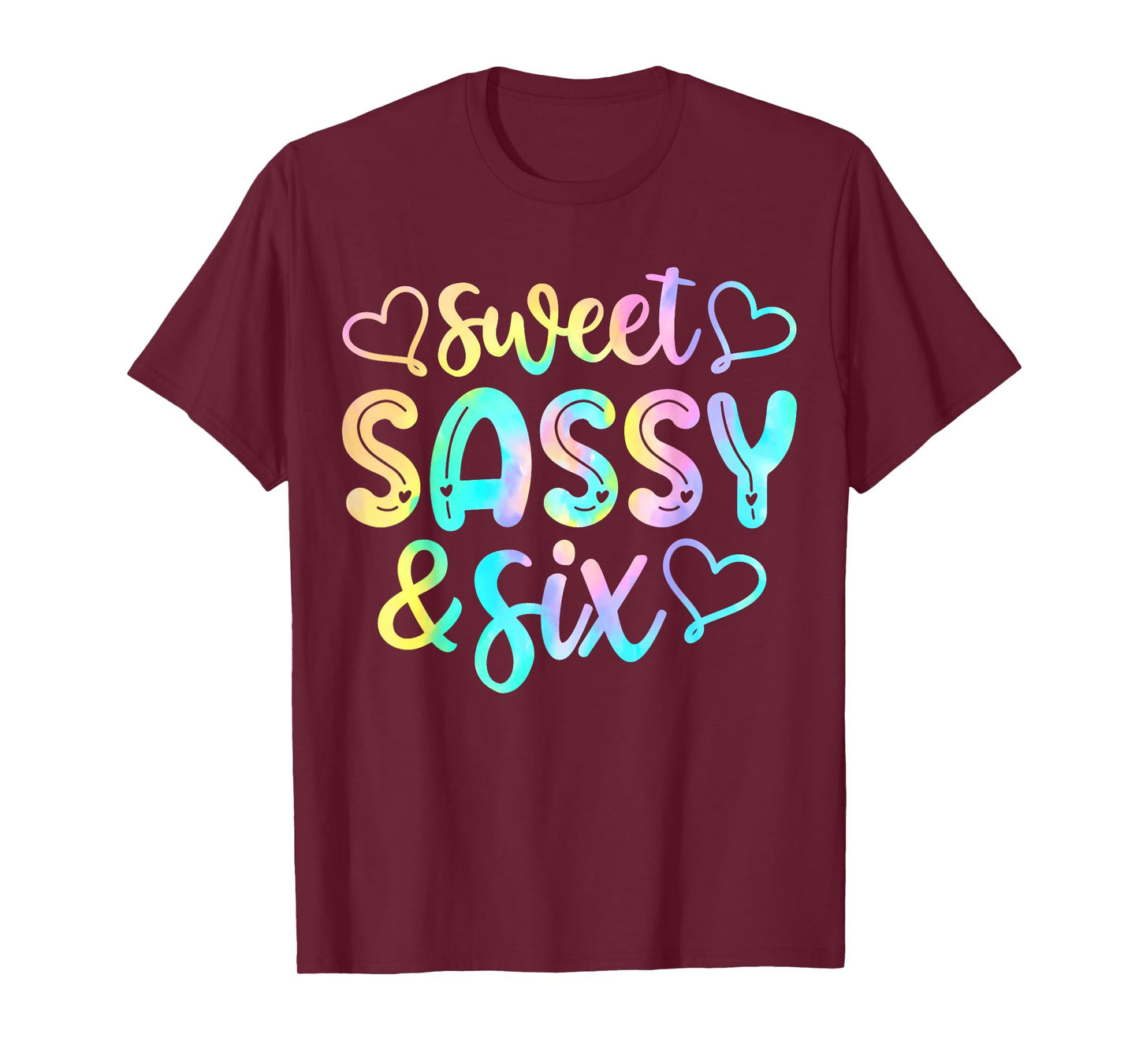 Kids 6th Birthday Girl Sweet Sassy And Six 6 Years Old Girls T-Shirt