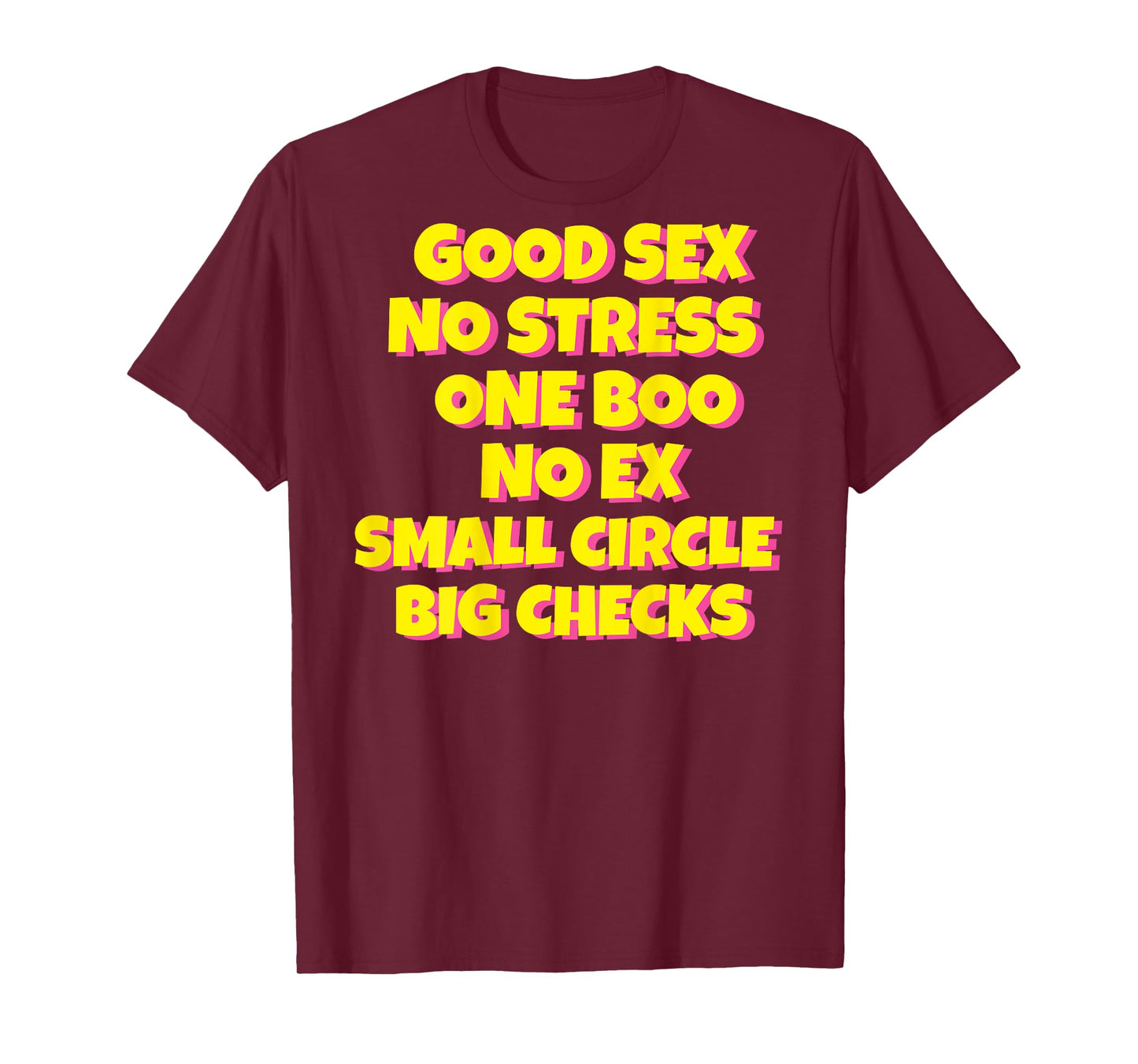 Good Sex No Stress One Boo Small Circle Big Checks I On Back T-Shirt