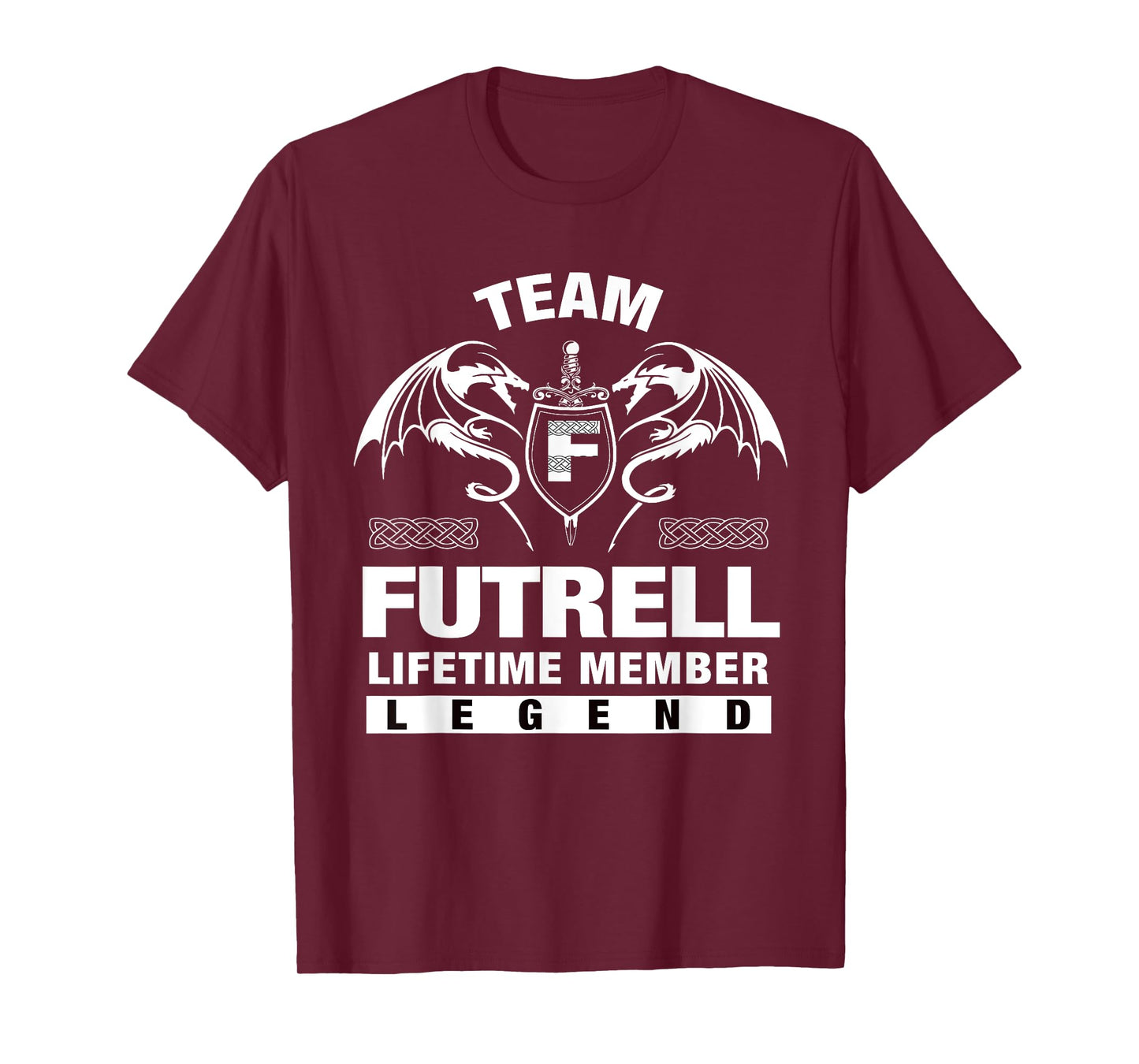 Team FUTRELL - Lifetime Member Gifts T-Shirt