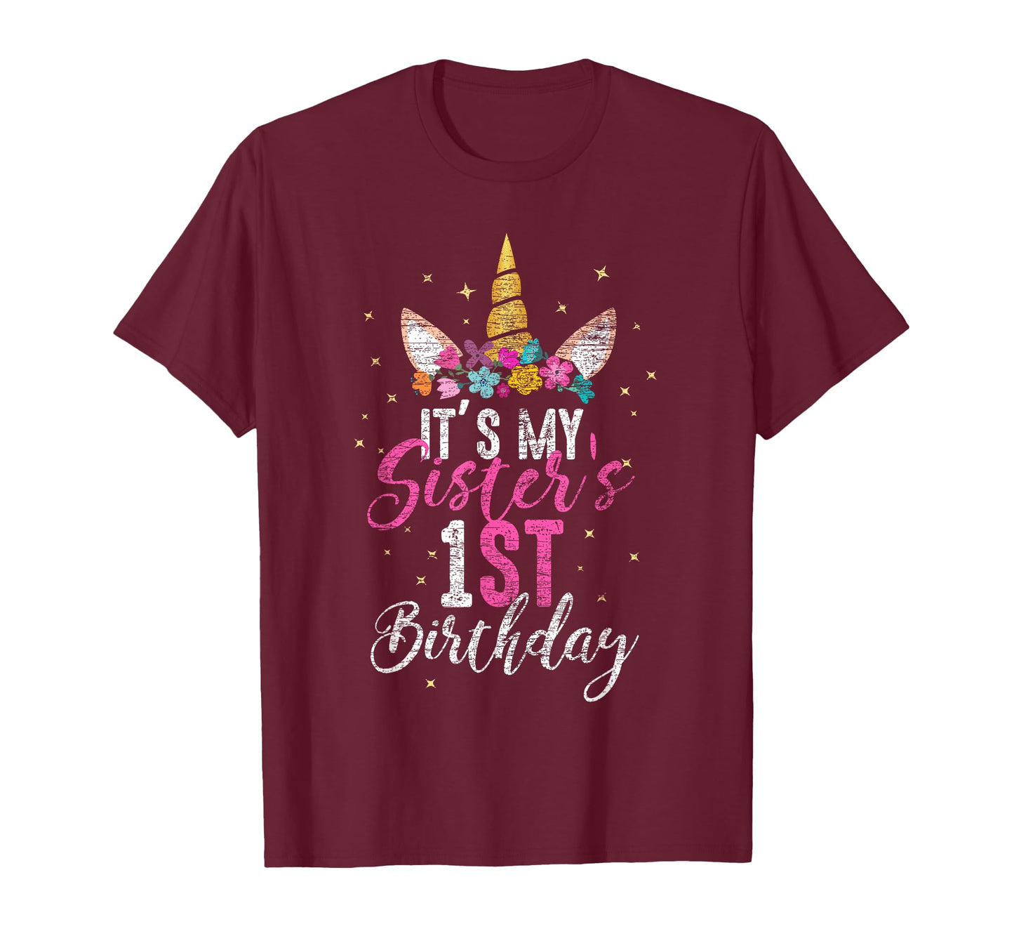 Its My Sisters 1st Birthay Gift Girl Unicorn Birthday T-Shirt