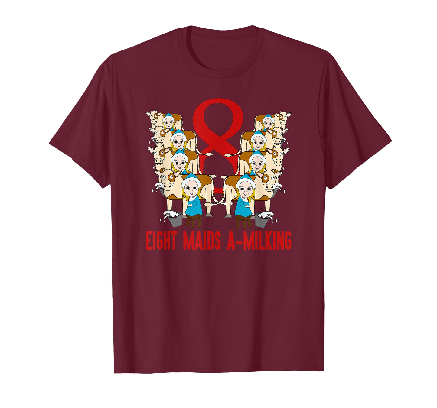 Eight Maids A-Milking T-Shirt Song 12 Days Christmas Tee T-Shirt