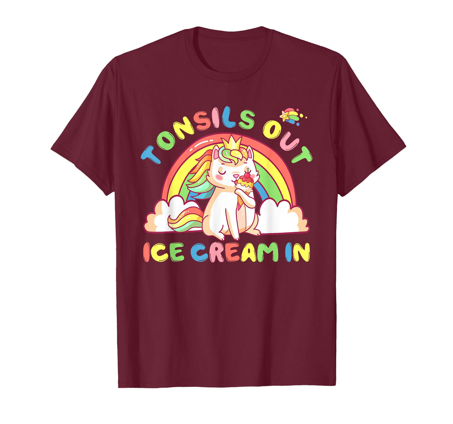 Tonsil Out Ice Cream In Tonsil Removal Surgery Recovery gift Men Women Kids T-Shirt