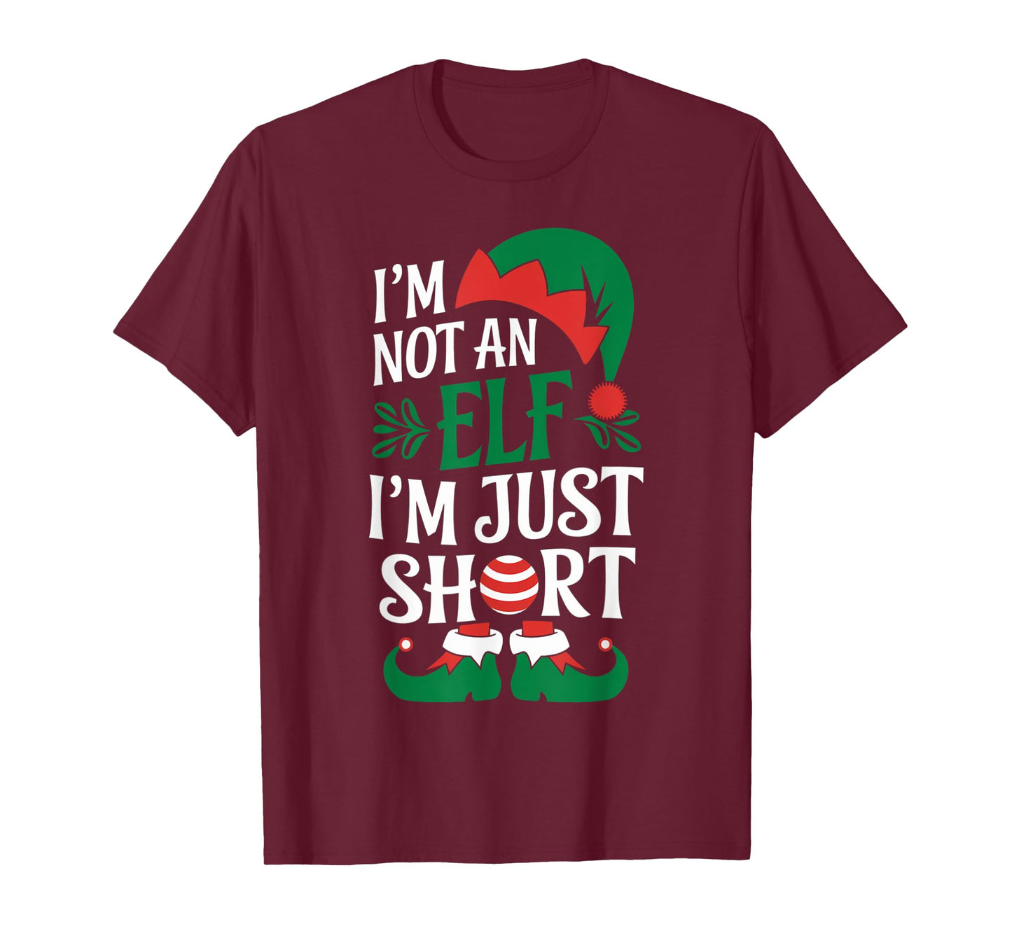 I'm Not an Elf, I'm Just Short Christmas Xmas Men Women Kid T-Shirt