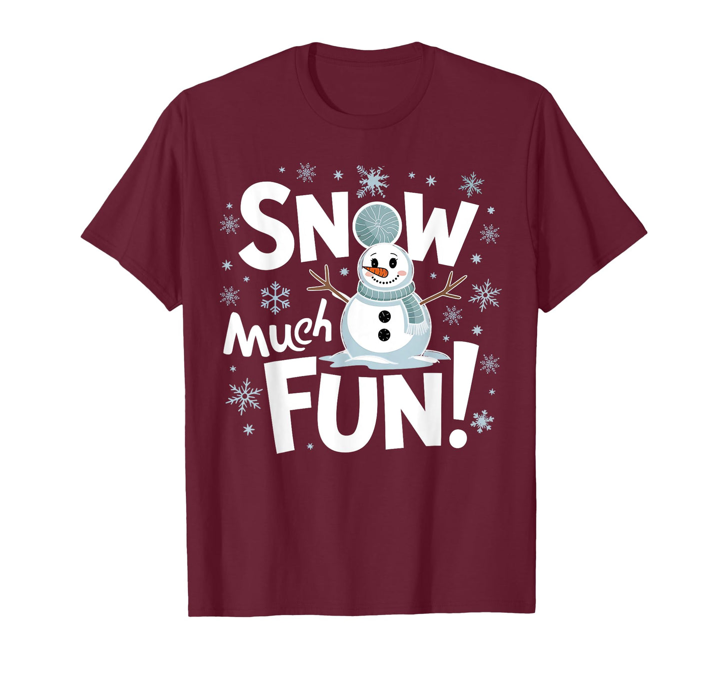 Snow Much Fun Winter Snowman Christmas Funny Xmas Holiday T-Shirt