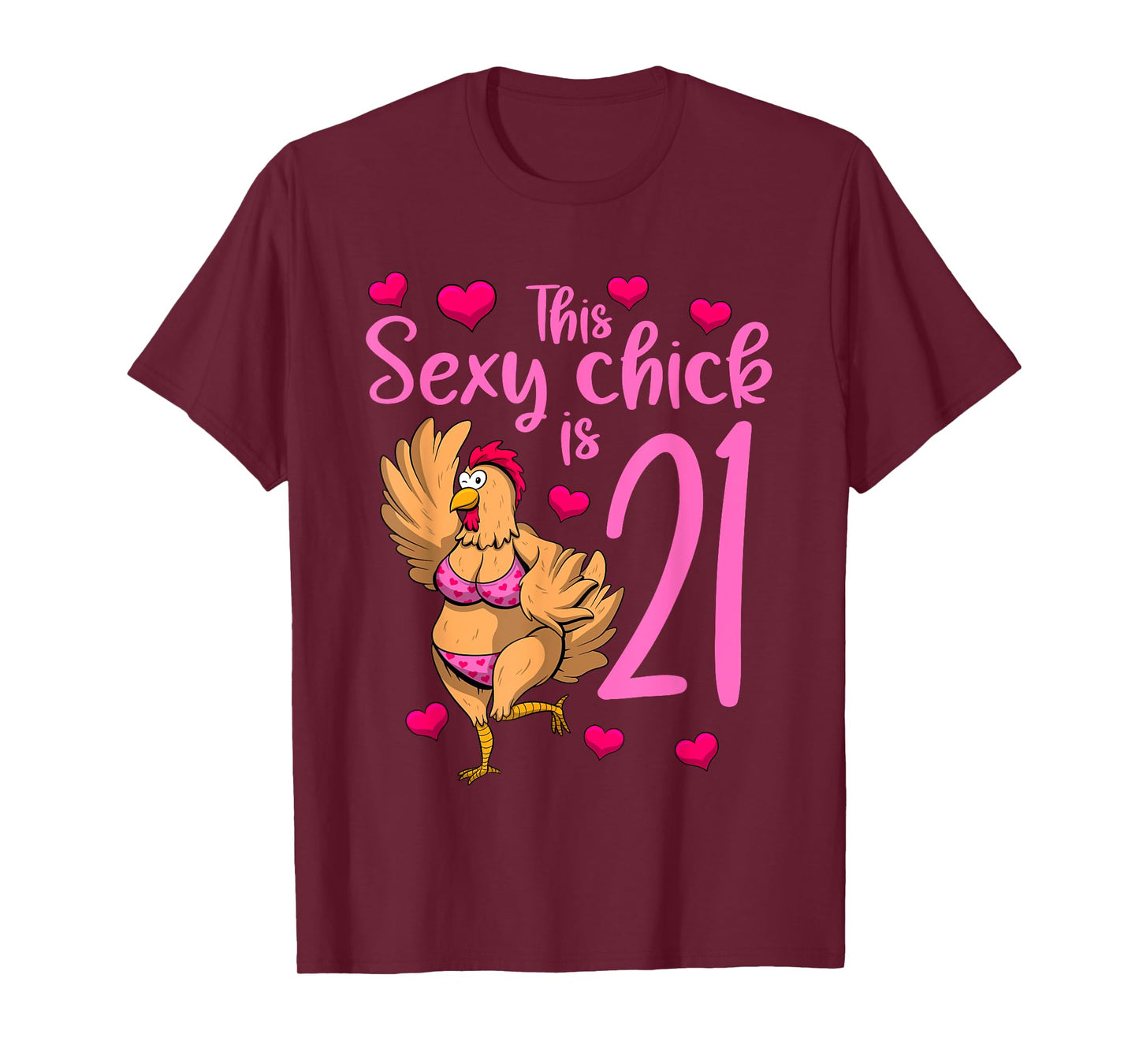 Women Birthday This Sexy Chick Is 21st Girls Birthday T-Shirt