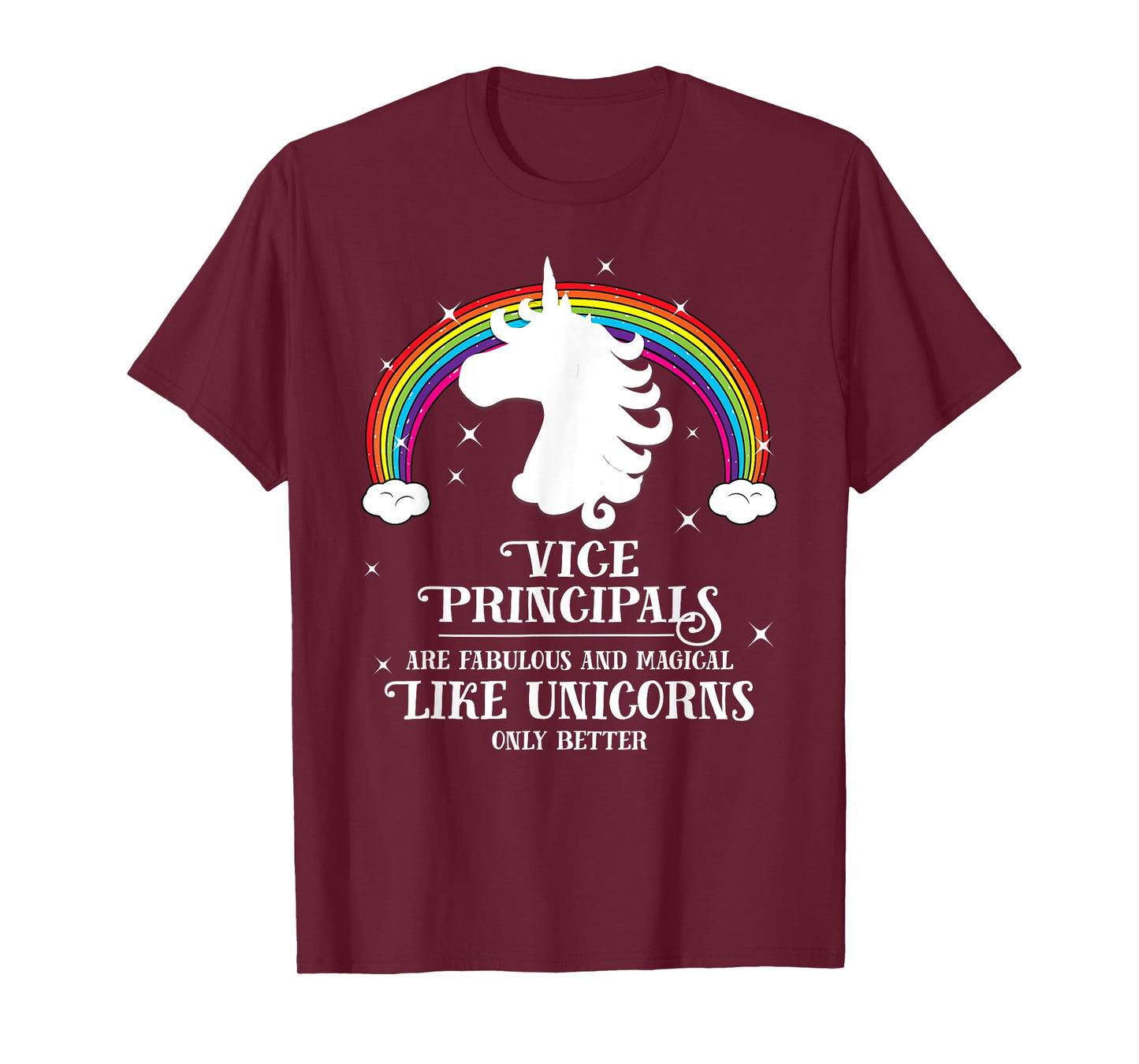 Vice Principals are Magical Like Unicorns Funny Tshirt Gift T-Shirt