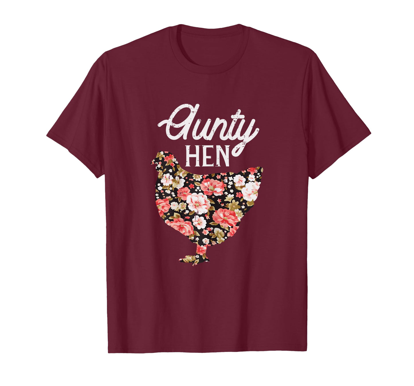 Aunty Hen Flowers Mothers Day Chicken Farm Aunt Auntie Women T-Shirt