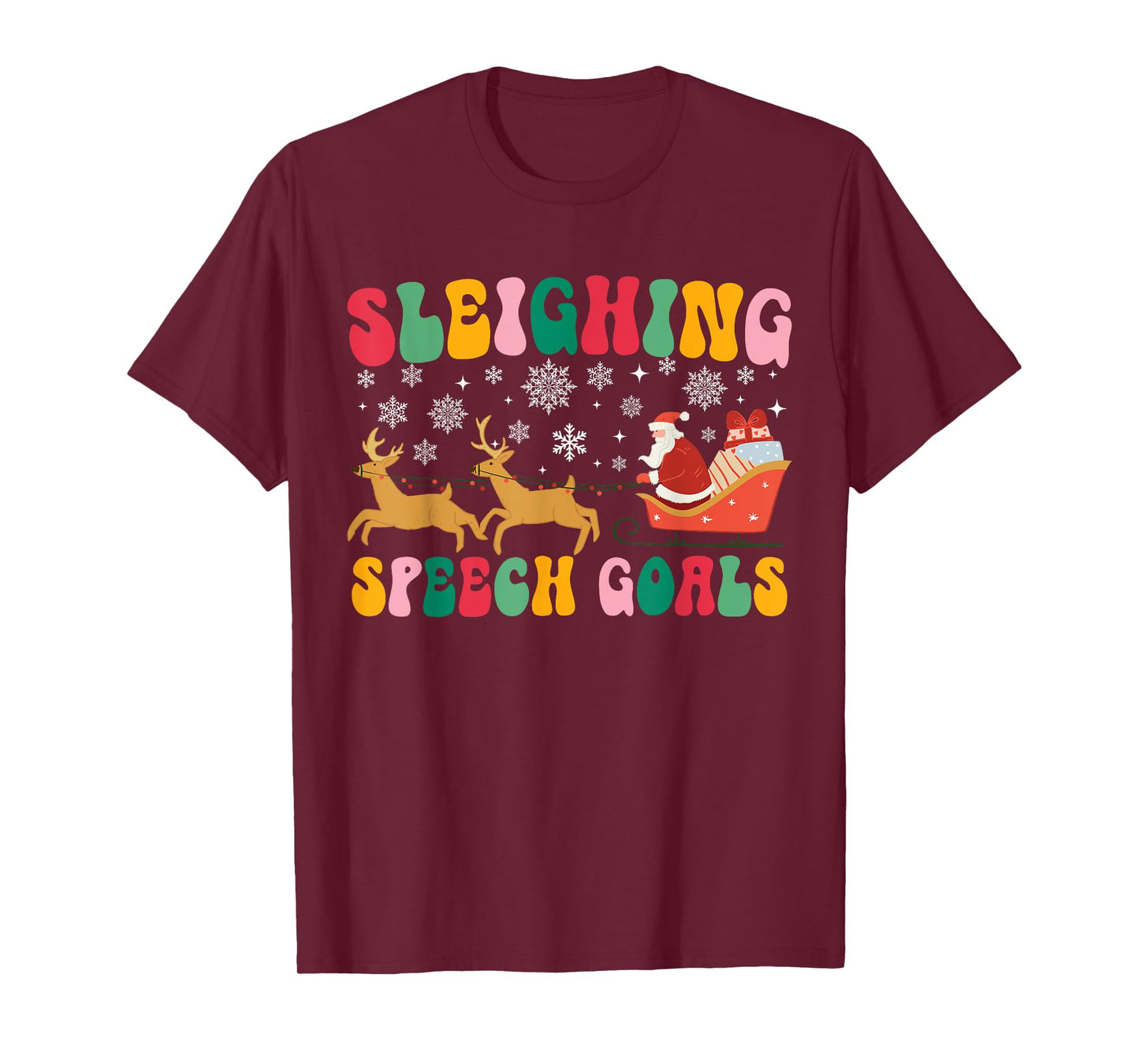 Groovy Sleighing Speech Goal Reindeer Christmas Speech SLP T-Shirt