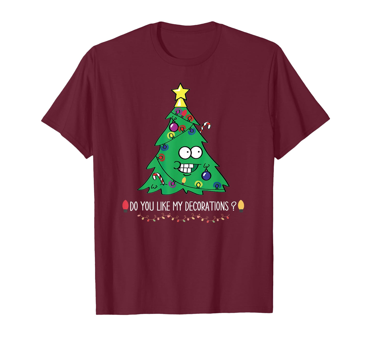 Do You Like My Decorations Tees Unisex-Adults Black Small Christmas Tree Lights T-Shirt