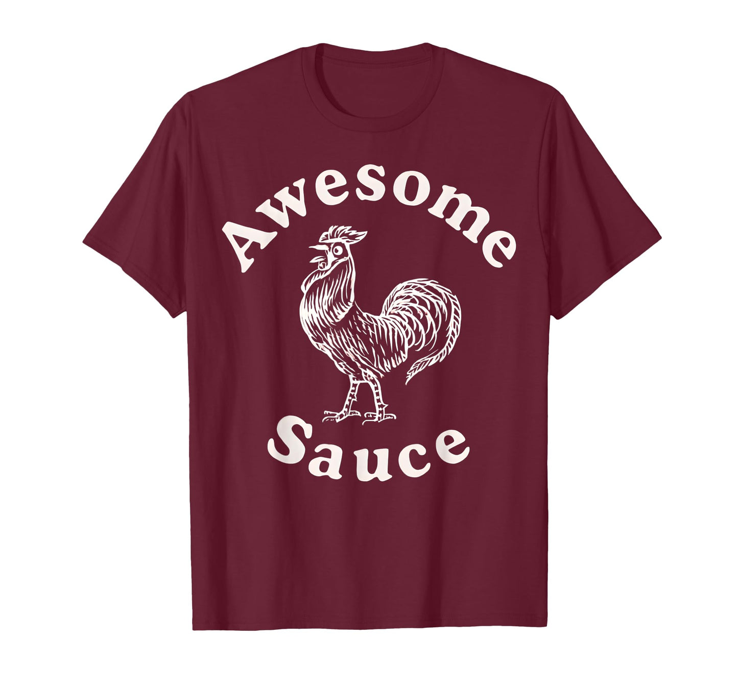 Awesome Sauce Rooster T-Shirt