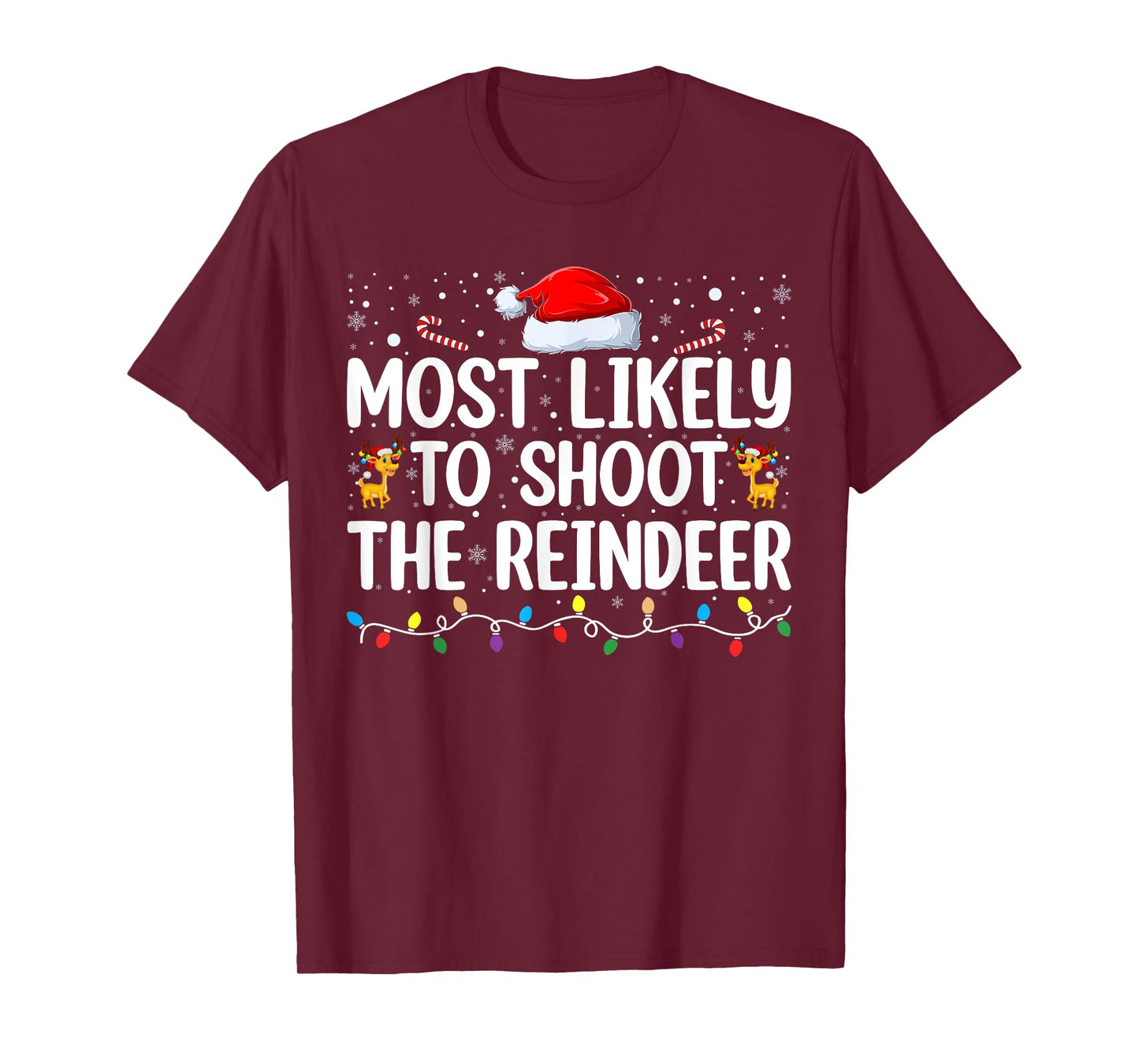 Most Likely To Shoot The Reindeer Christmas Family Matching T-Shirt