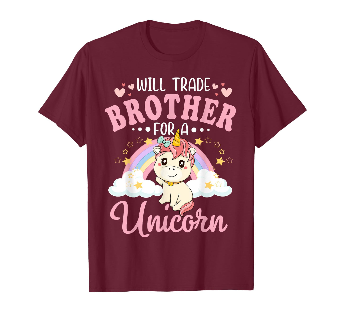 Will Trade Brother For Unicorn Funny Sister Loves Unicorn T-Shirt
