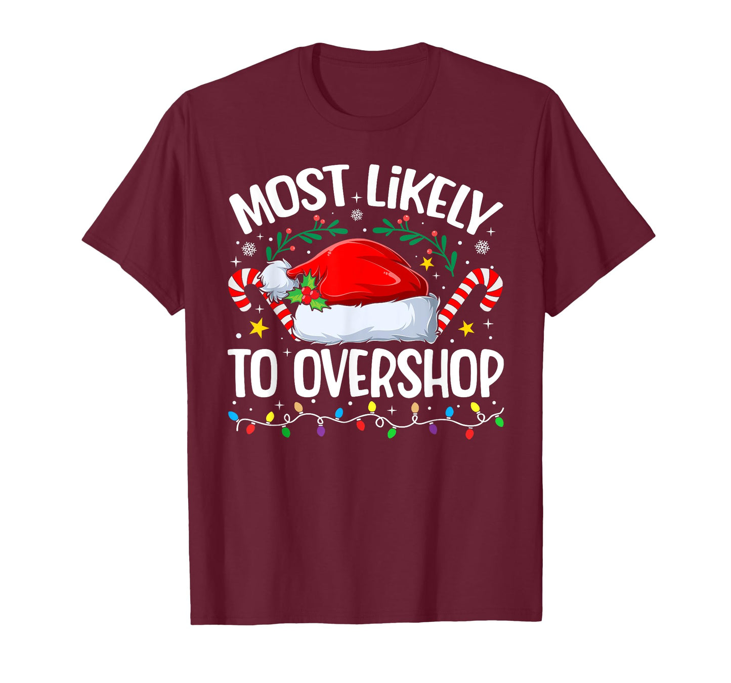 Family Christmas Most Likely to Overshop T-Shirt