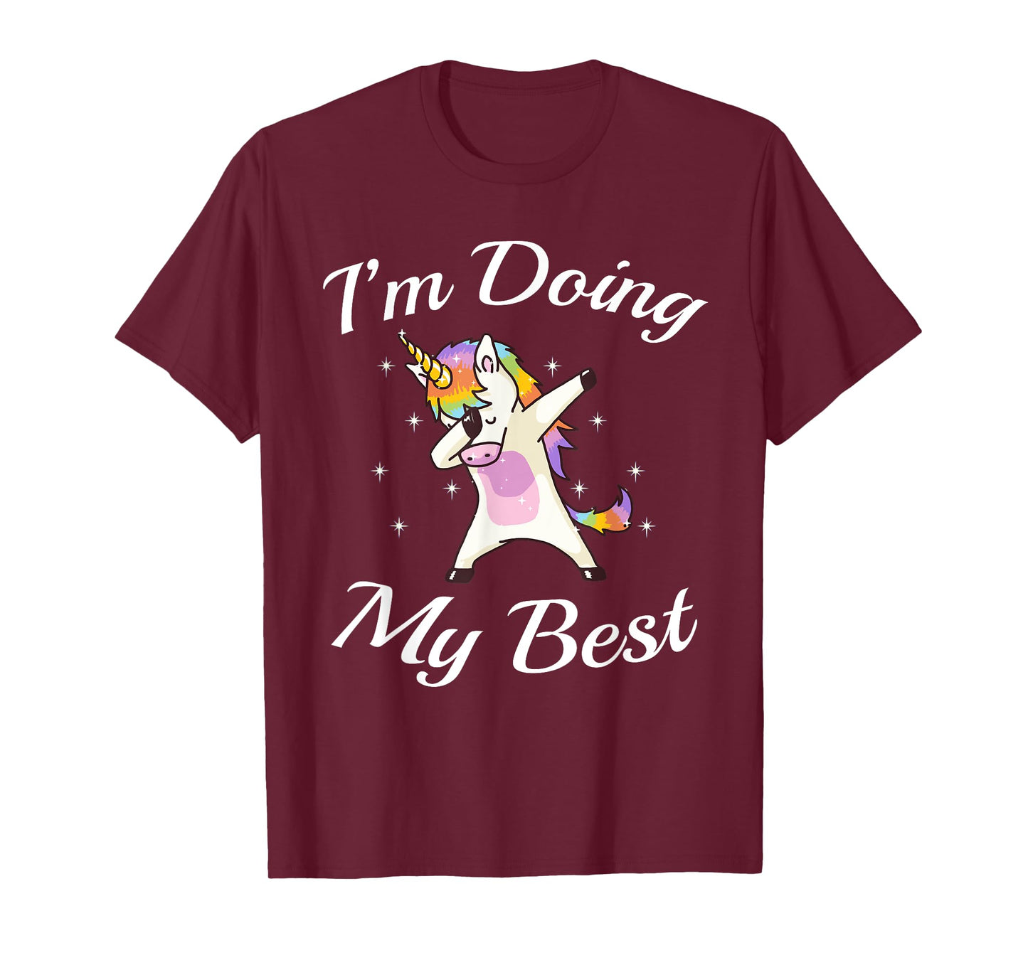 Unicorn Dabbing Motivational I'm Doing My Best T-Shirt T-Shirt