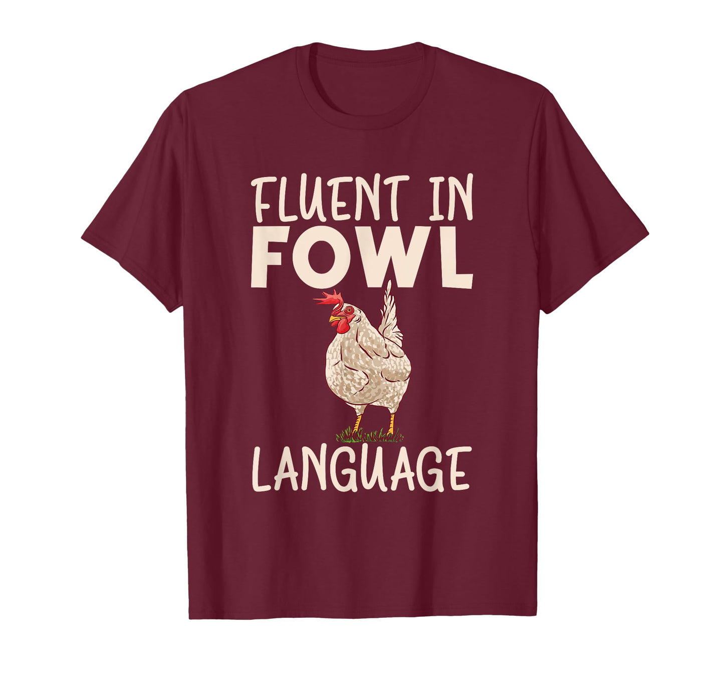 Fluent in fowl language Hen Chicken Lover T-Shirt
