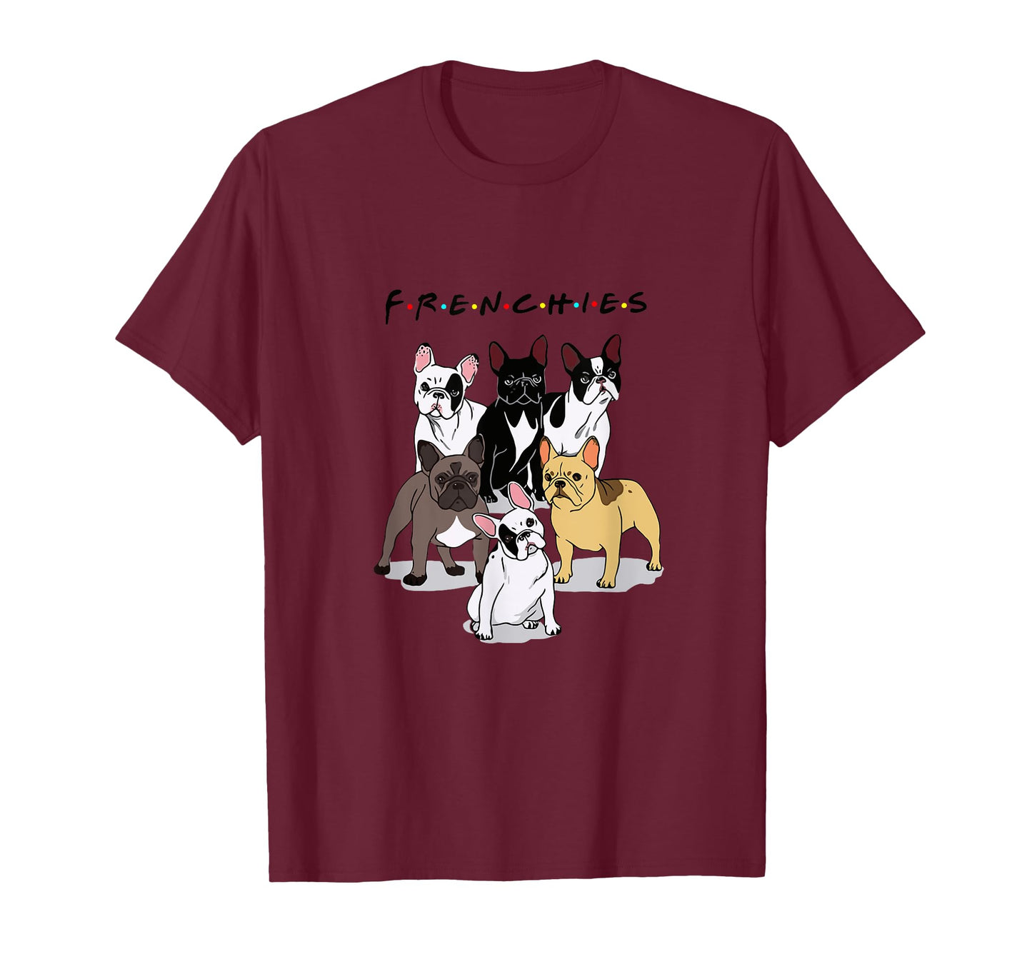 Frenchies French Bulldog Lover Men Women Kids T-Shirt