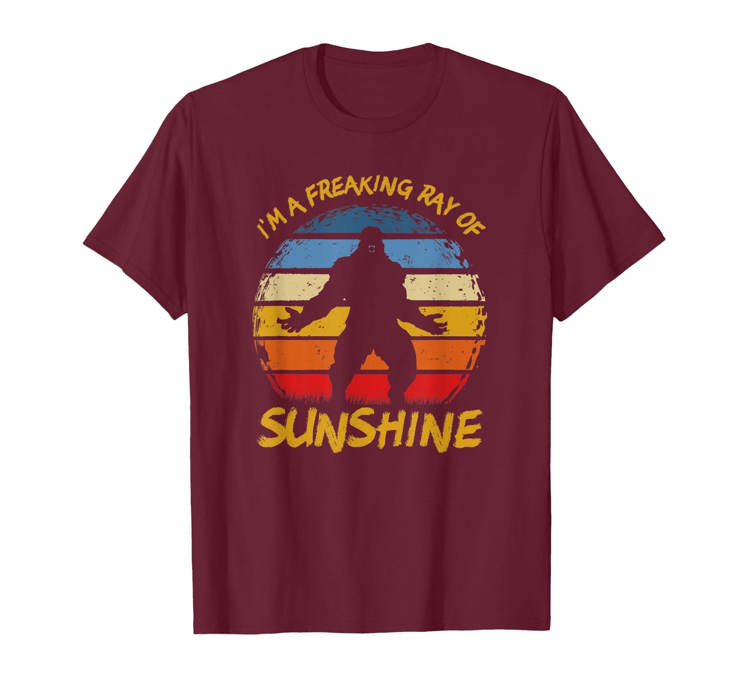 Im A Freaking Ray of Sunshine Funny Sasquatch Bigfoot Scream T-Shirt