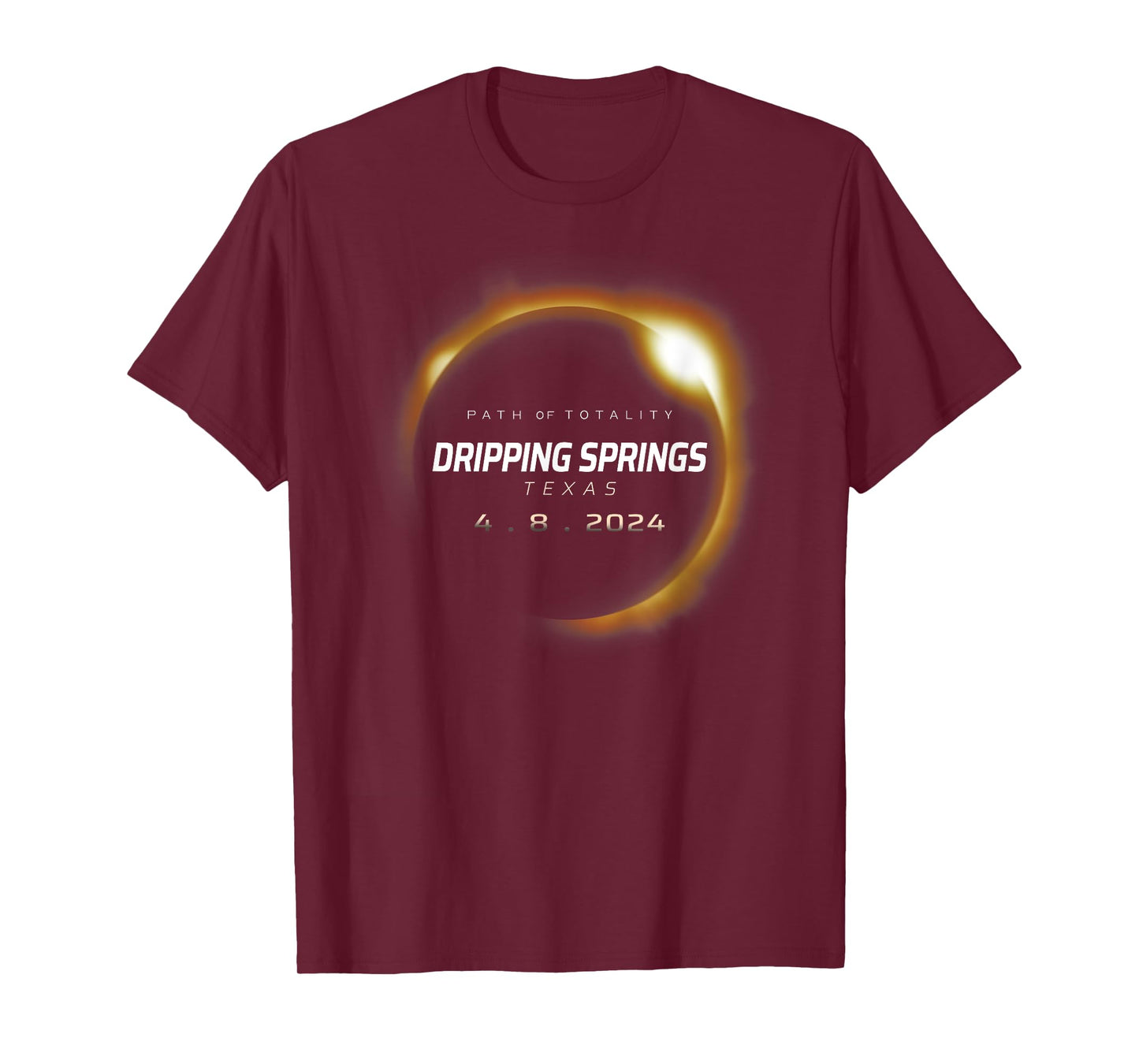 Total Solar Eclipse 2024 Dripping Springs Texas April 8 2024 T-Shirt