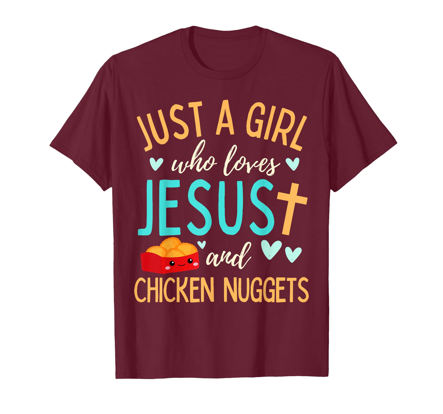 Just A Girl Who Loves Jesus and Nuggets Christian Funny T-Shirt