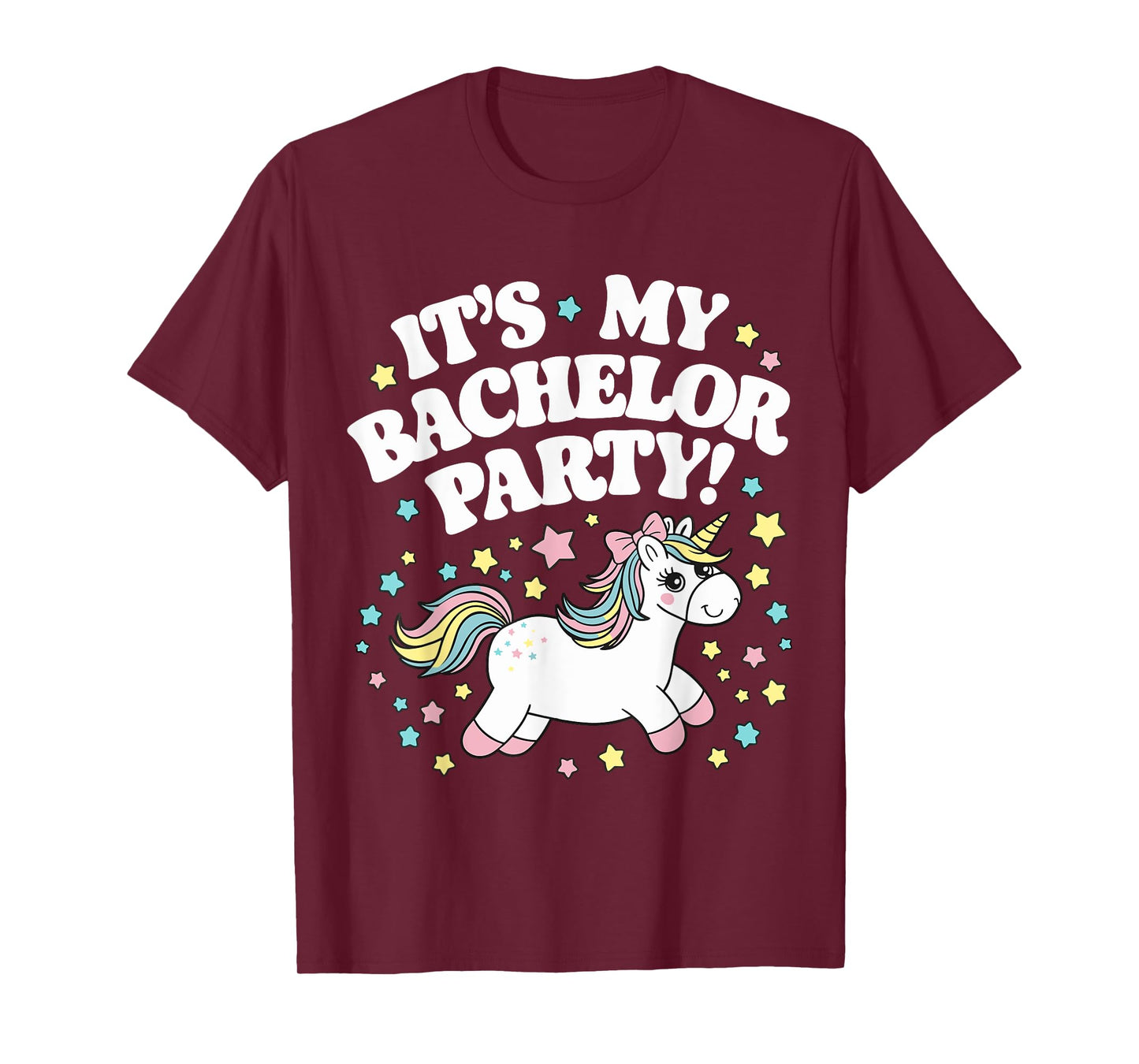 My Bachelor Party Cute Unicorn Bachelor Party T-Shirt