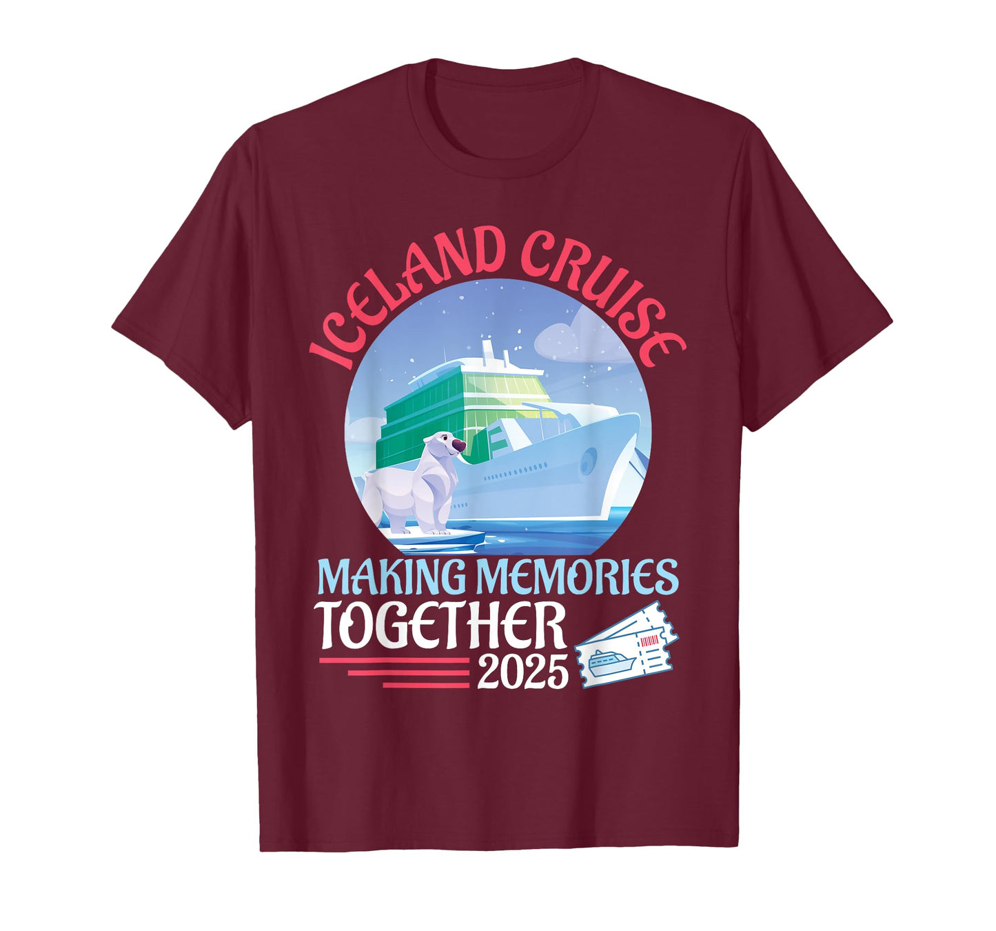 Iceland Cruise Making Memories Together 2025 Vacation Summer T-Shirt