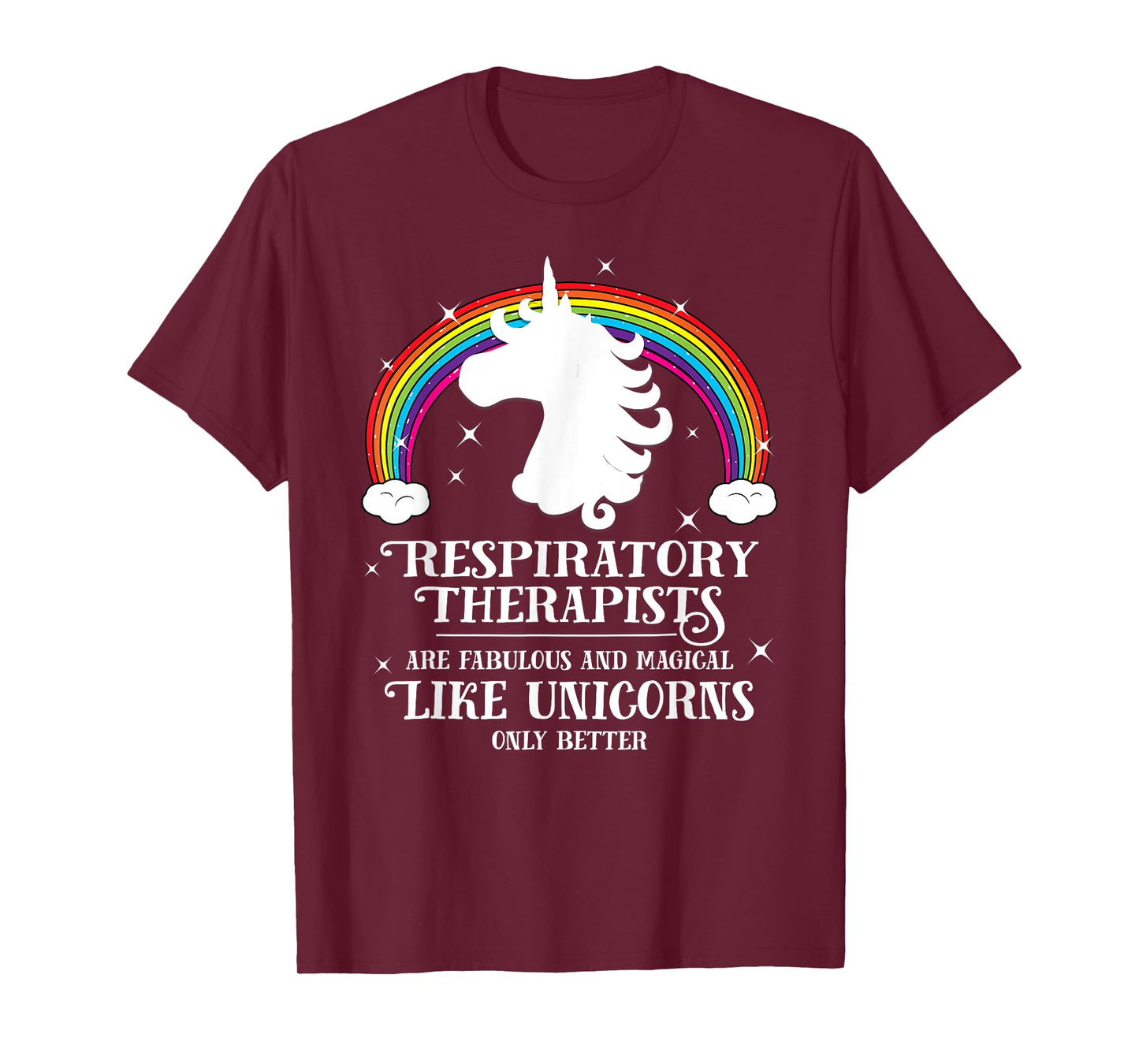 Respiratory Therapists Magical Unicorns Funny Tshirt Gift T-Shirt