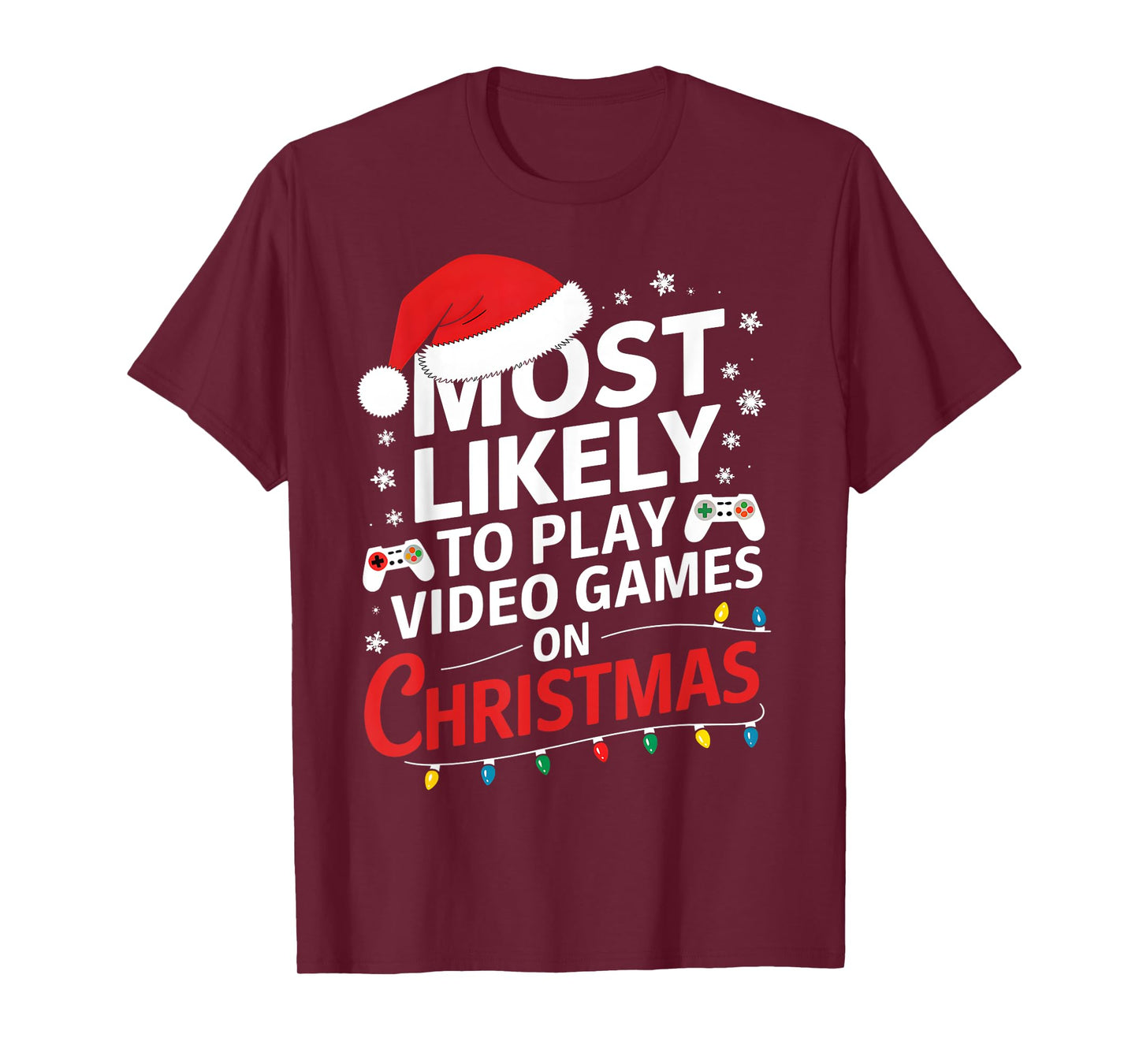 Most Likely To Play Video Games On Christmas video game love T-Shirt