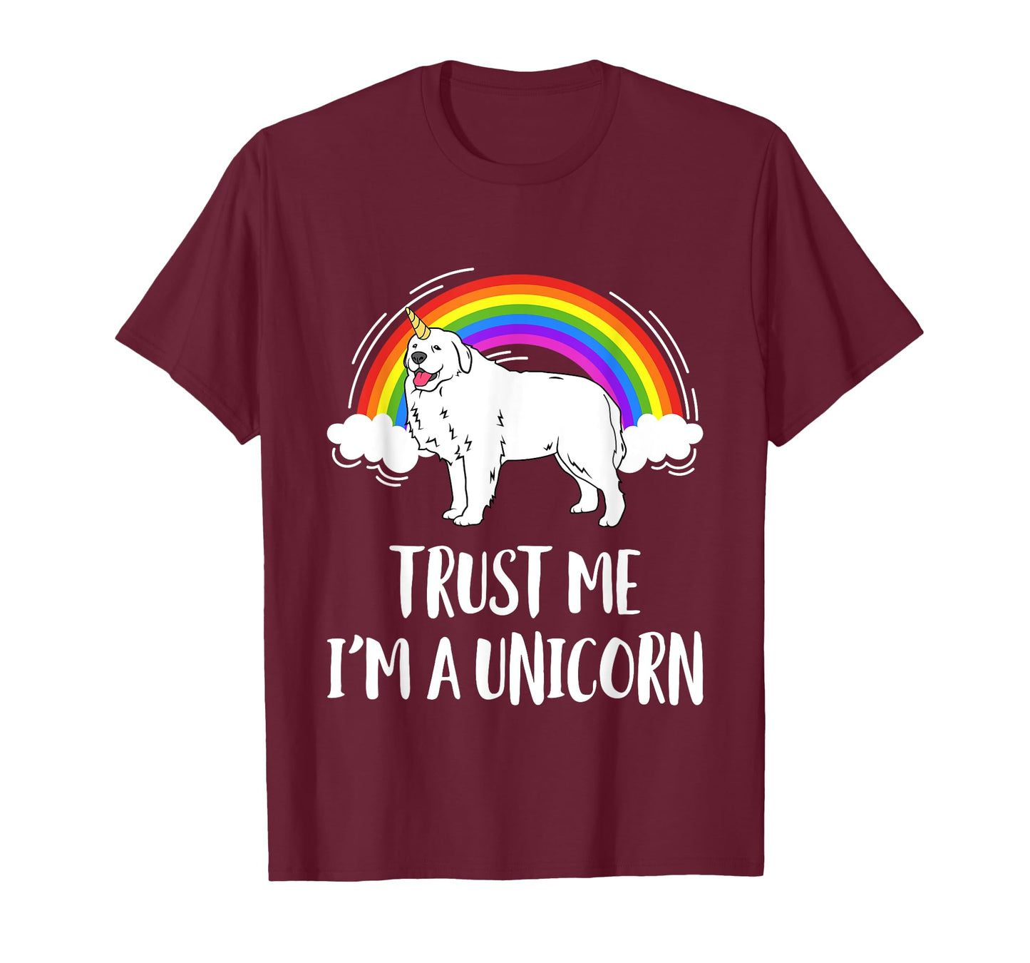 Trust Me I'm A Unicorn Great Pyrenees Pyrenean Dog T-Shirt for Men Women Girls Kids