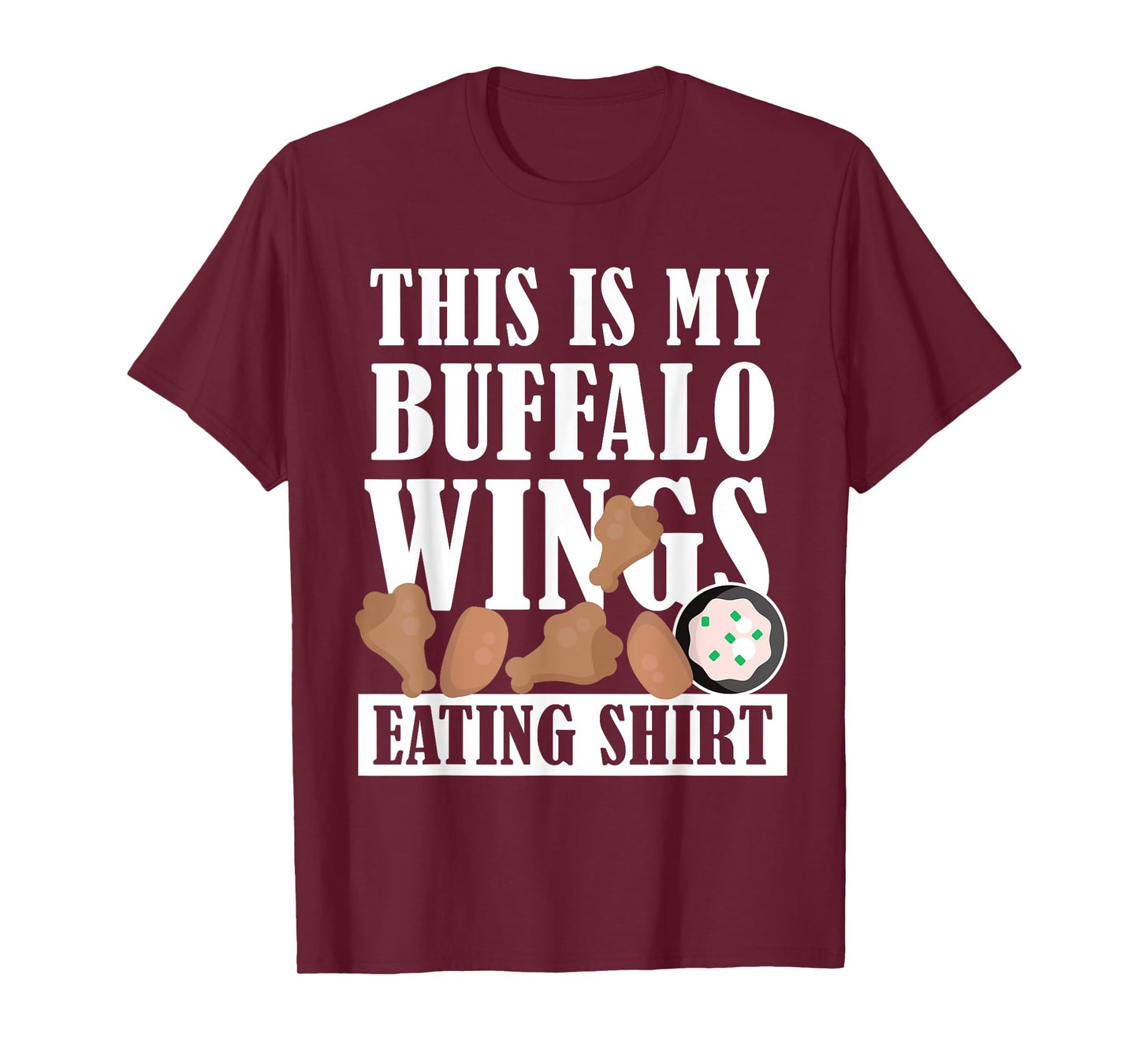 Chicken Buffalo Wings - This is My Buffalo Wings Eating T-Shirt