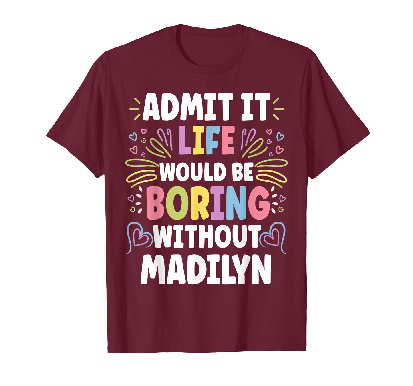 MADILYN Personalized Name Funny Cute Custom MADILYN Name T-Shirt