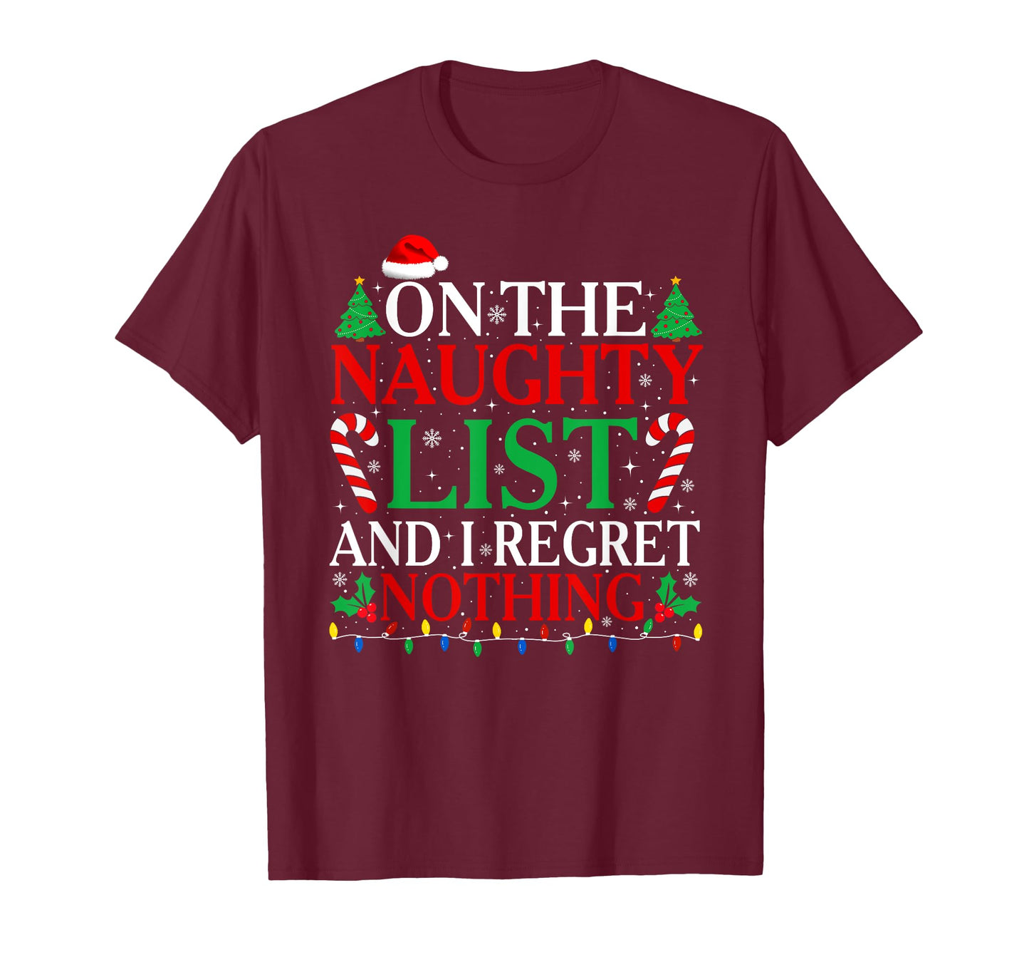 On The List Of Naughty And I Regret Nothing Funny Christmas T-Shirt