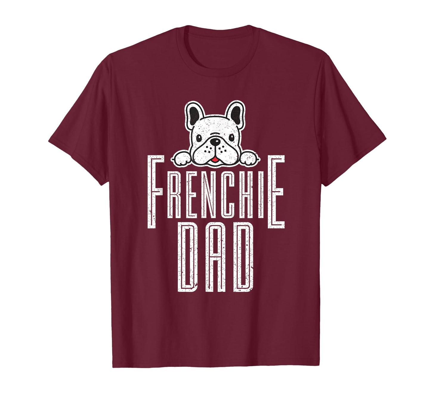 Fathers Day Frenchie Dad Gift French Bulldog Men Women Girls Kids T-Shirt