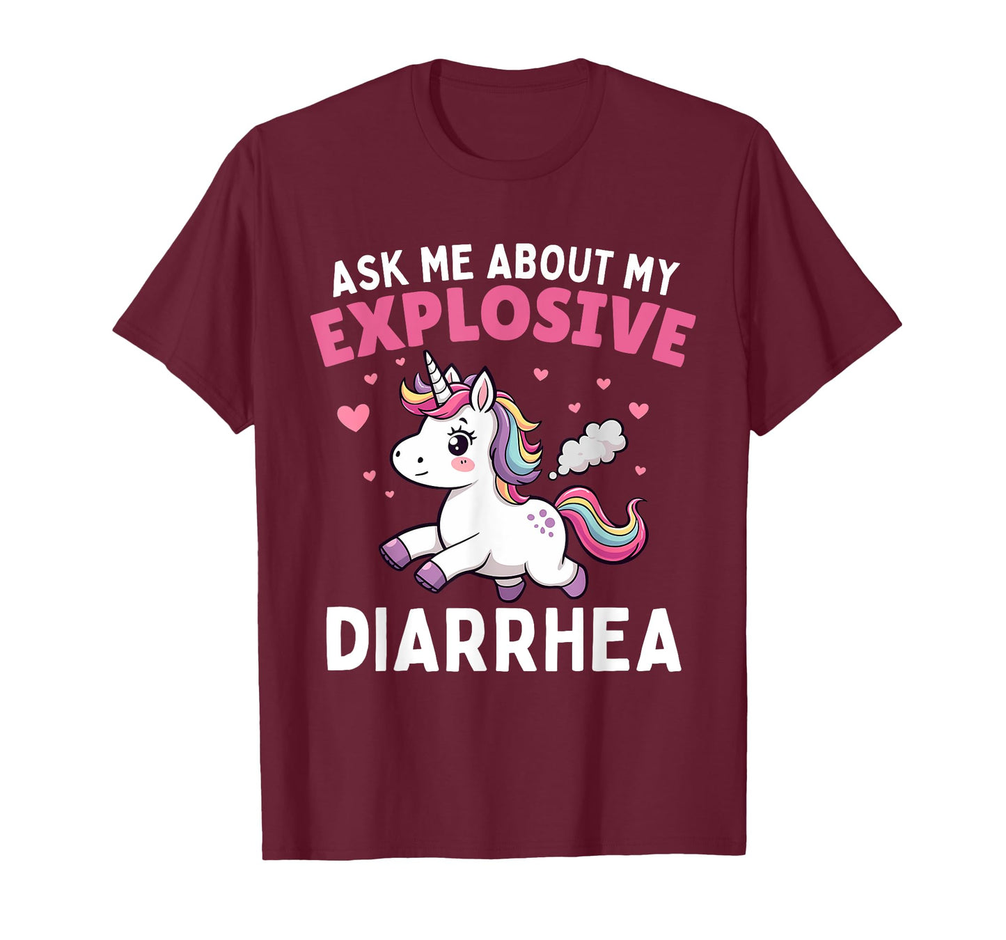Ask Me About My Explosive Diarrhea Funny Poop Meme Unicorn T-Shirt