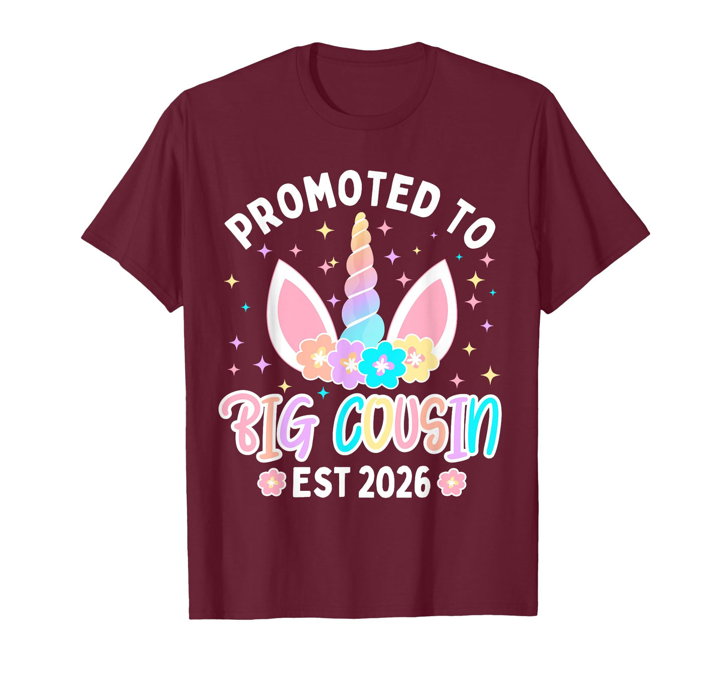Promoted to Big Cousin 2026 Flower Unicorn Toddler Girls T-Shirt