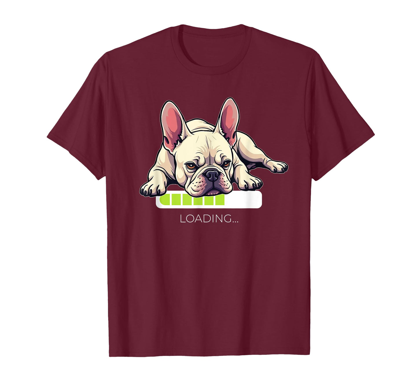 French Bulldog Frenchie Dog Loading Men Women T-Shirt