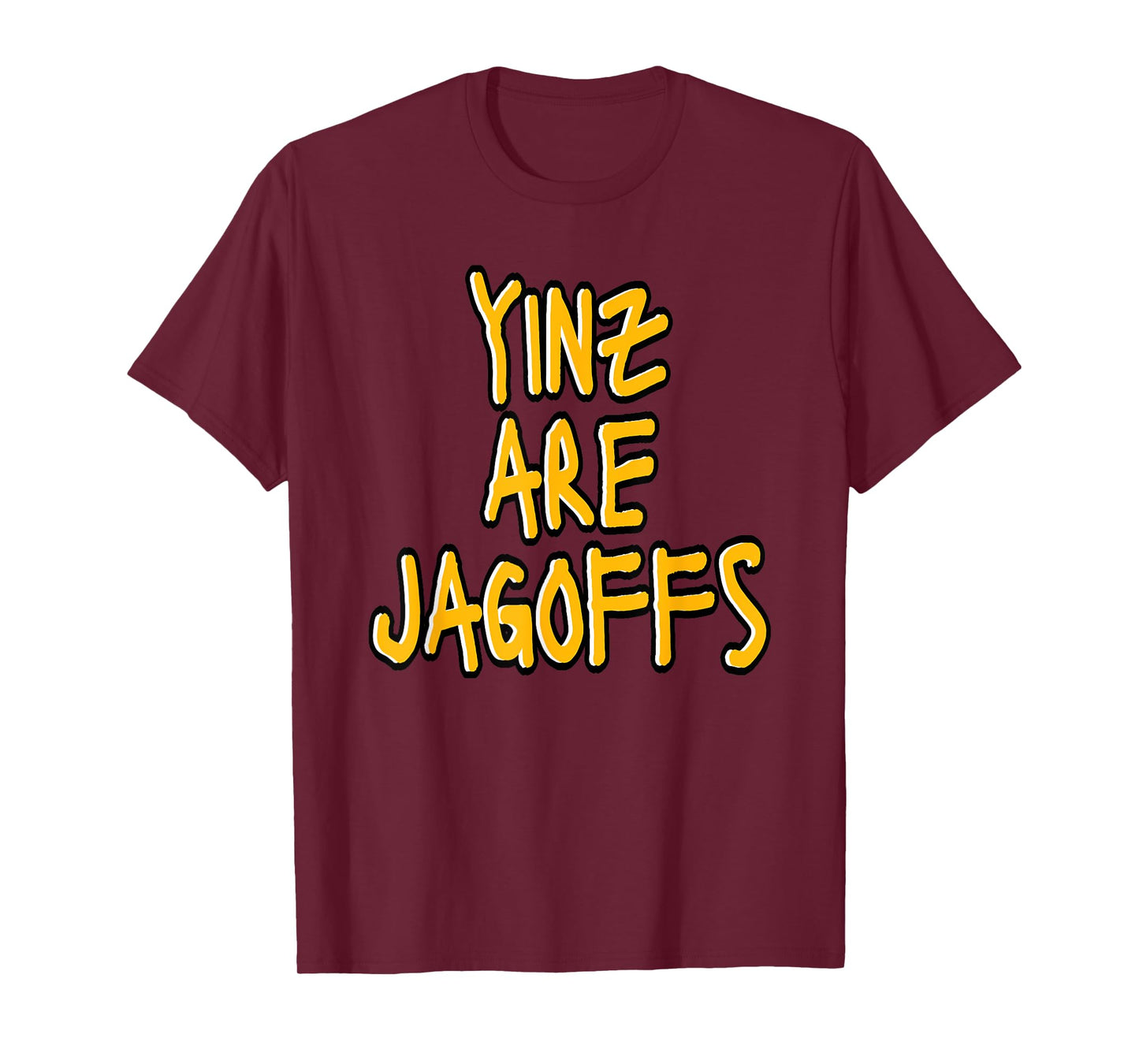 Yinz Are Jagoffs Pittsburgh Funny T-Shirt
