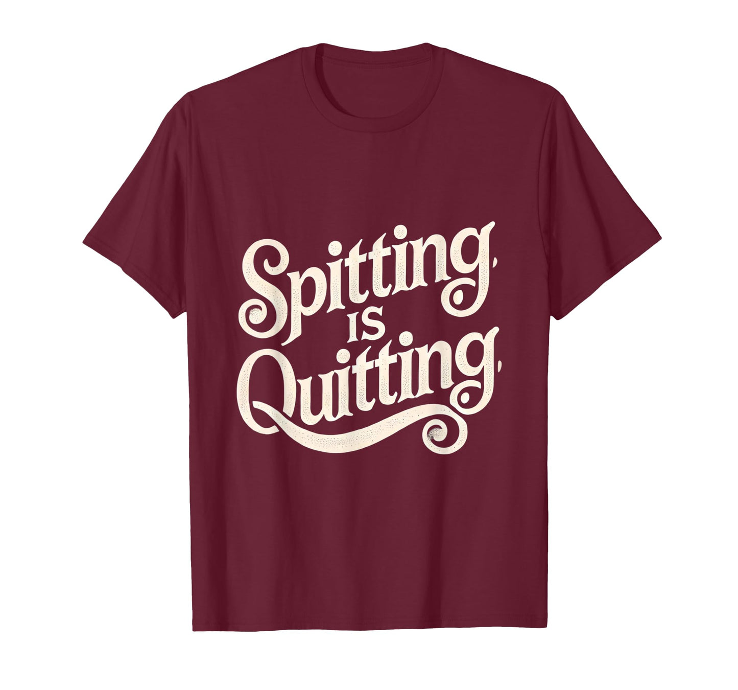 Spitting is Quitting Swinger Lifestyle Naughty Adult Humor T-Shirt