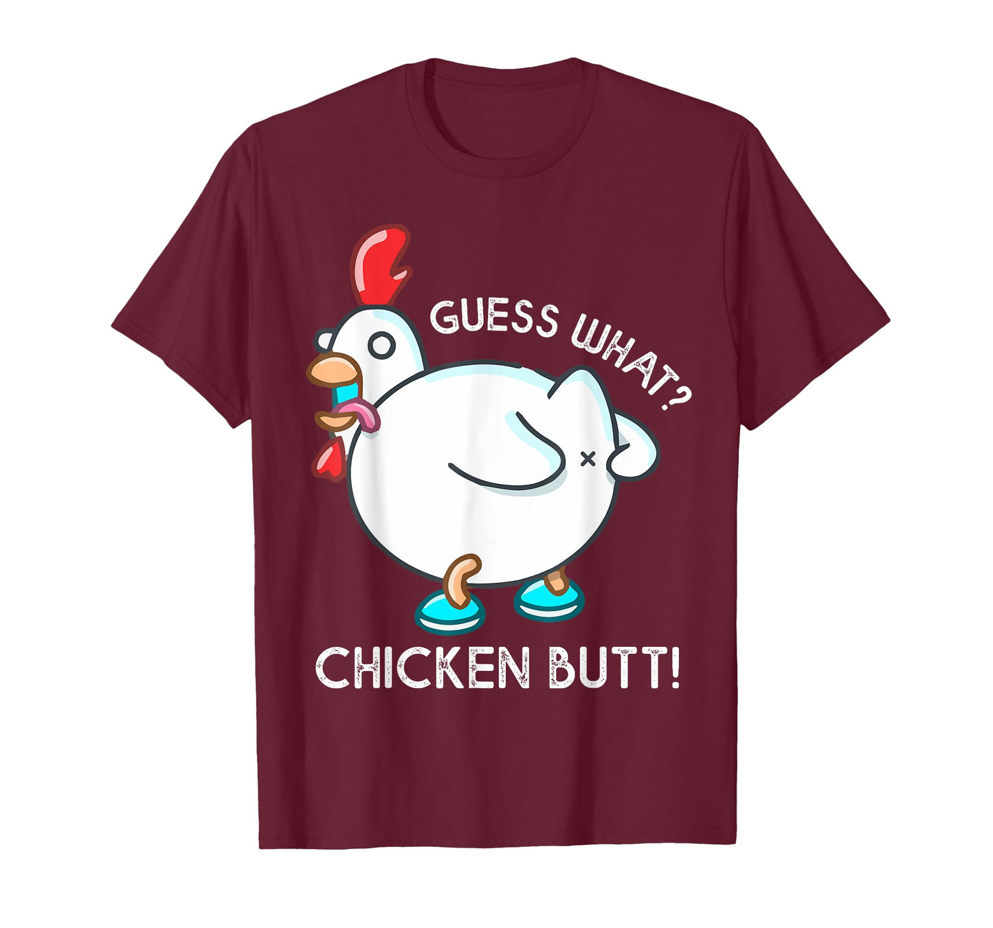 Guess What Chicken Butt Shirt For Kids Youth Men Women Funny T-Shirt