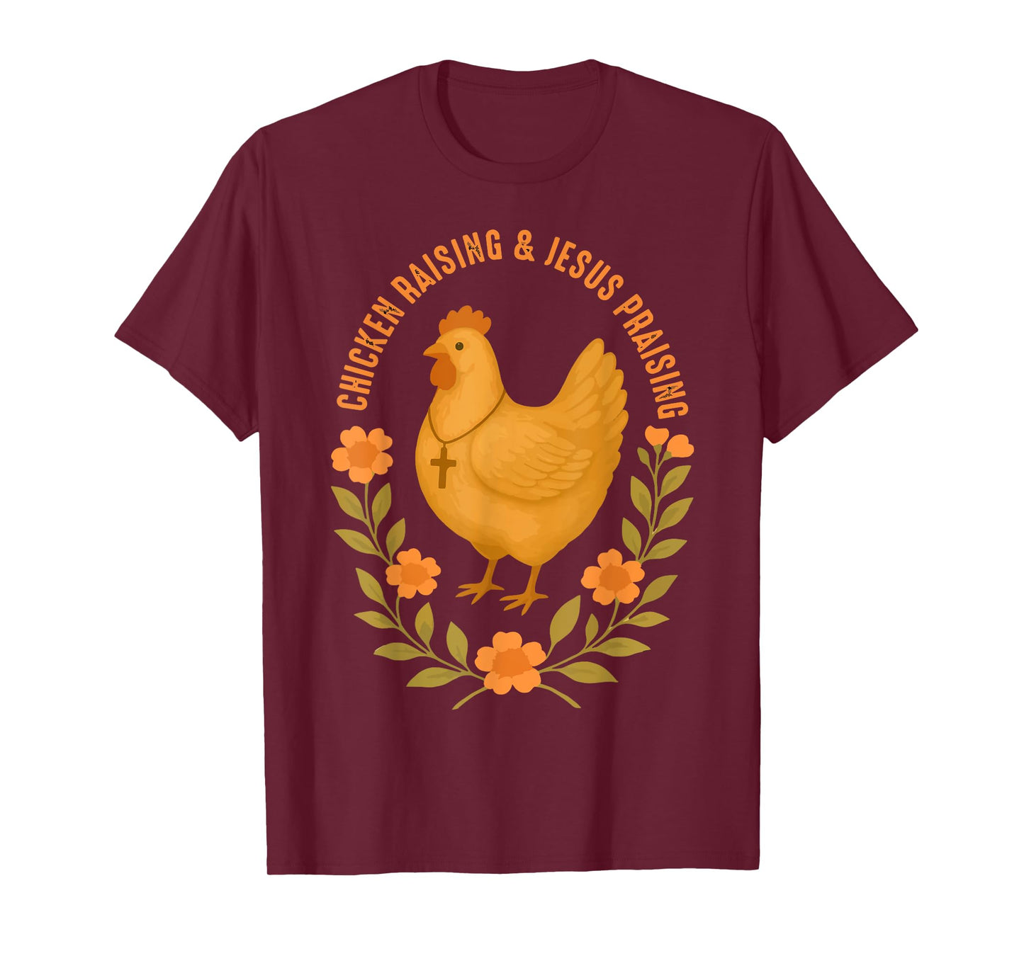 Jesus Prasing And Chicken Raising Funny Faith Farm Girls T-Shirt
