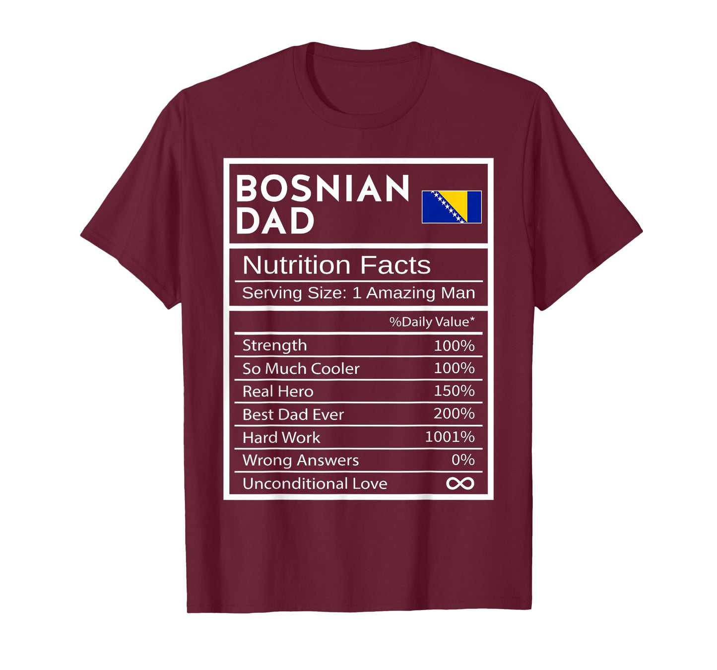 Bosnian Dad Nutrition Facts National Pride Gift For Dad T-Shirt